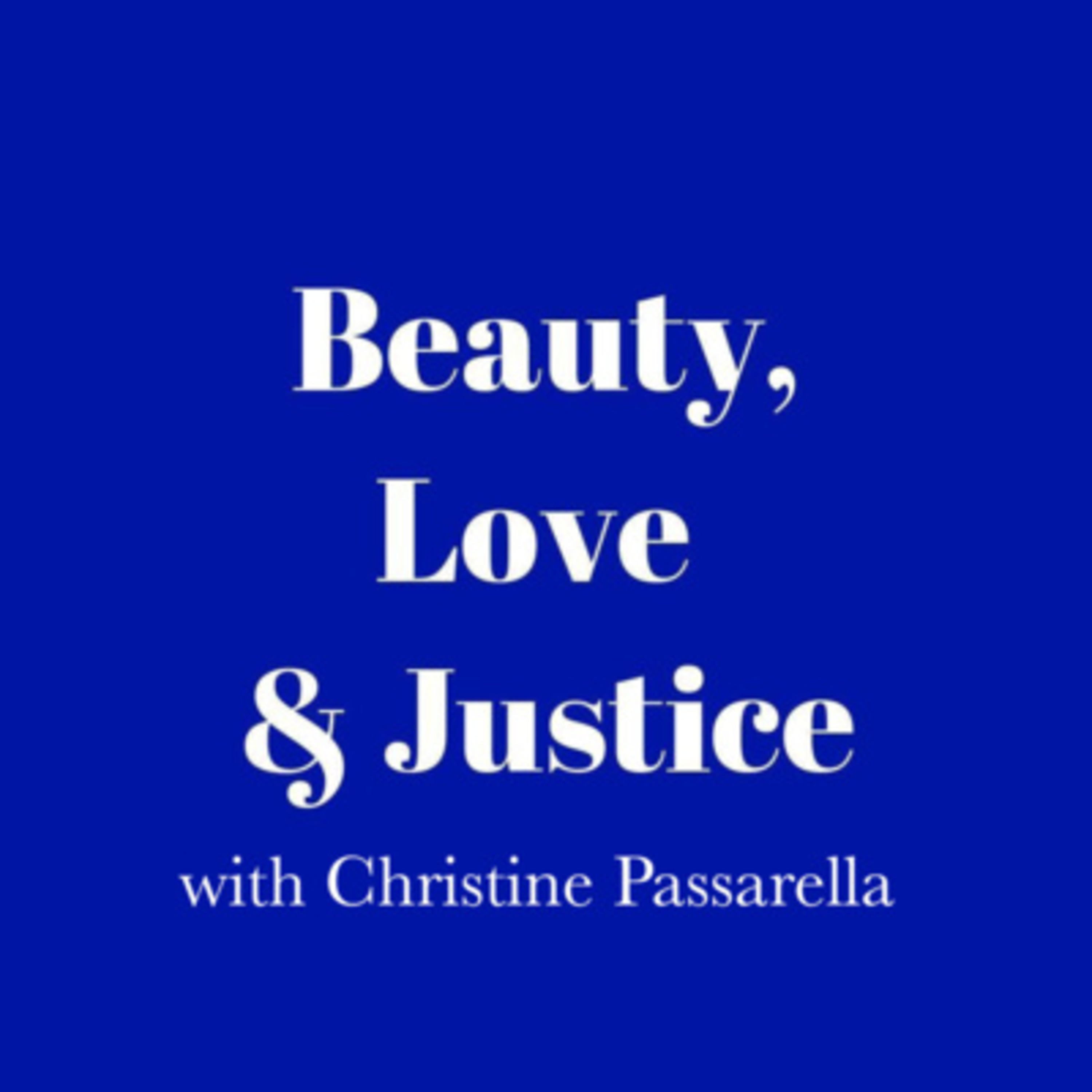 Beauty, Love & Justice: Living A Coltranian Life