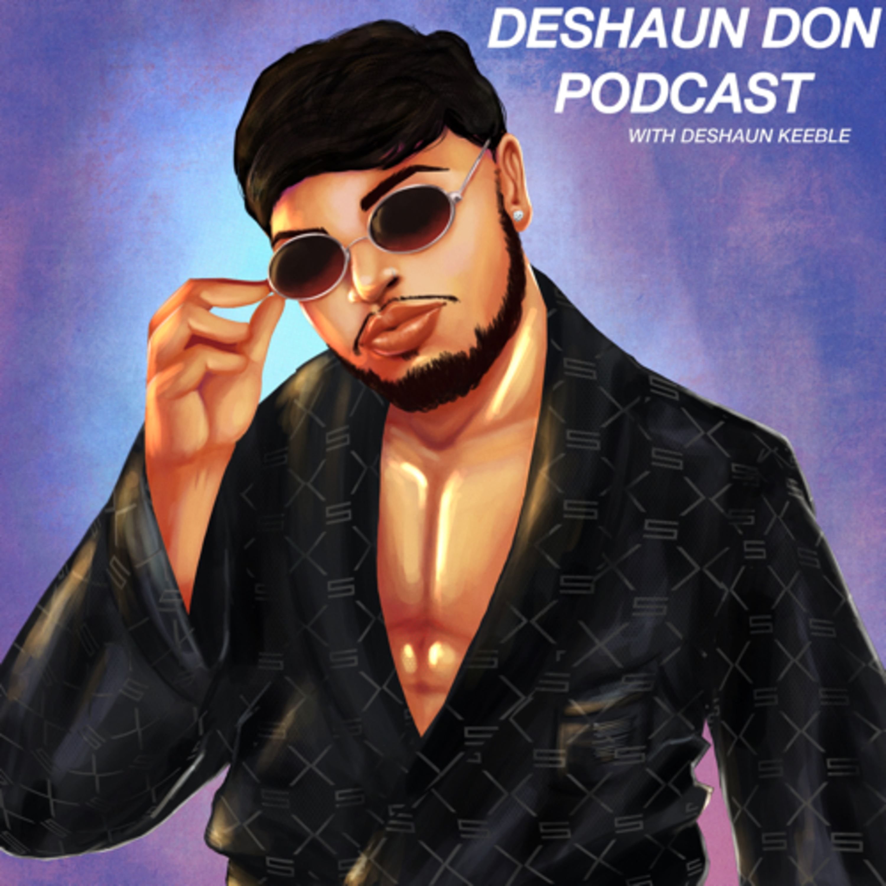DESHAUN DON PODCAST