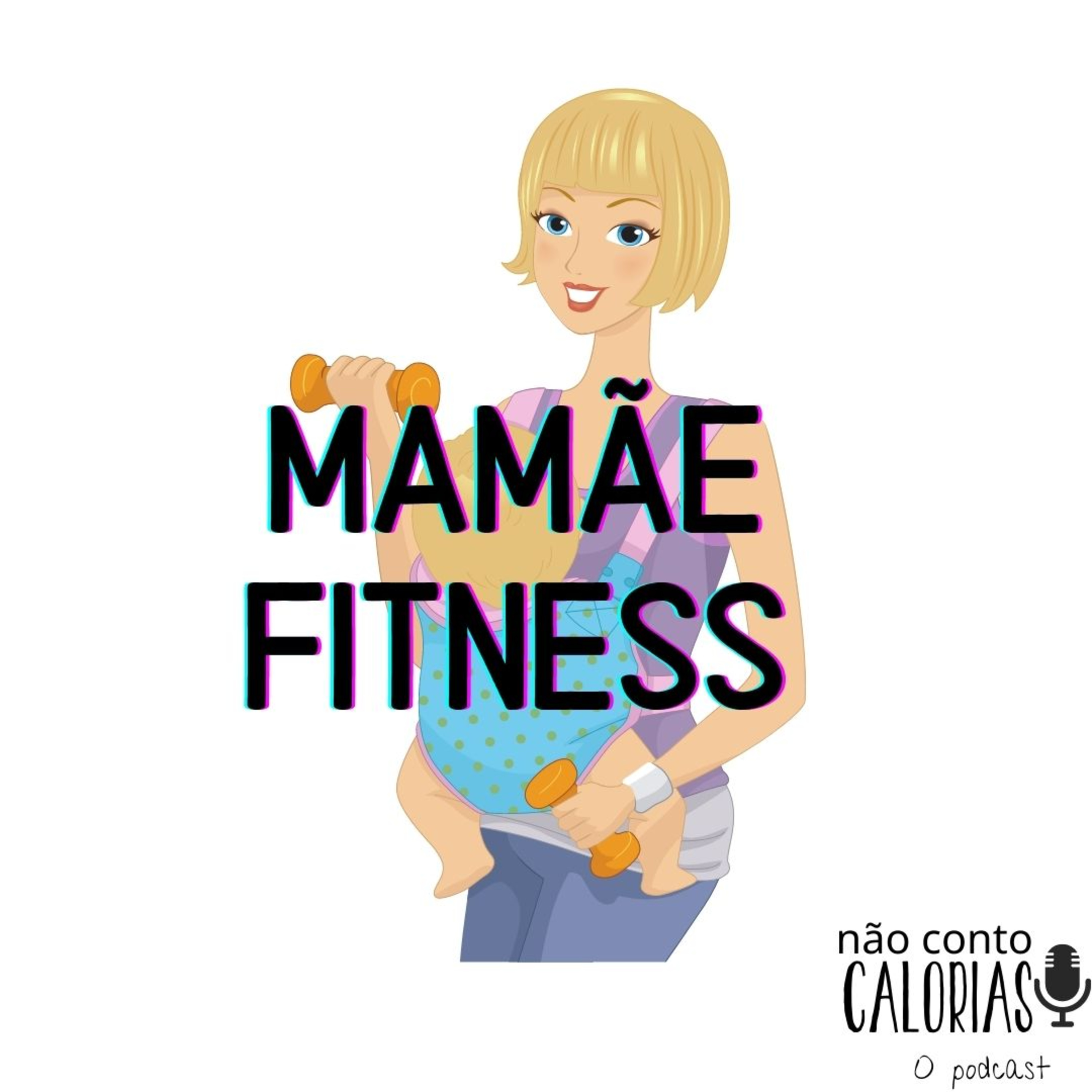 Não Conto Calorias - O podcast
