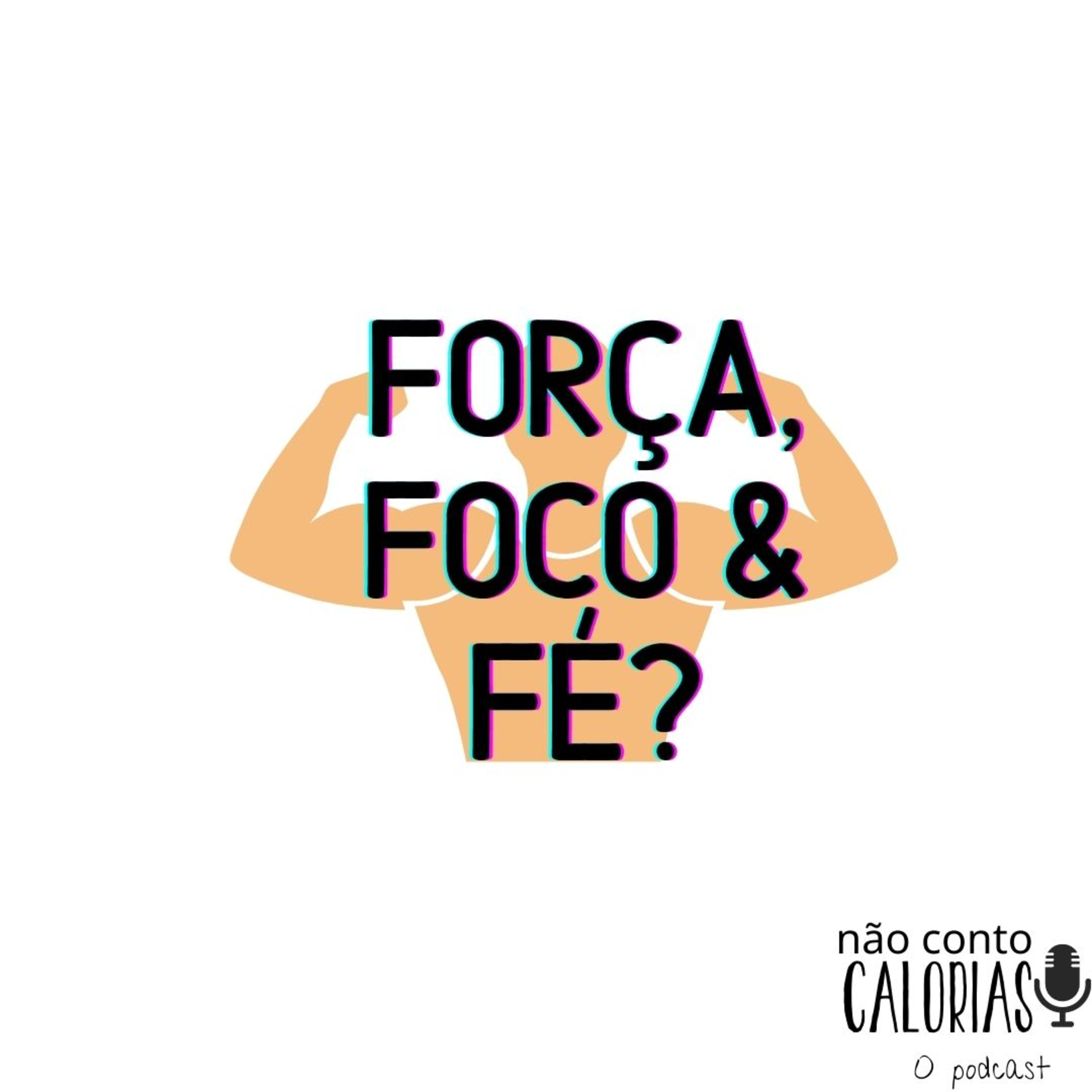Não Conto Calorias - O podcast