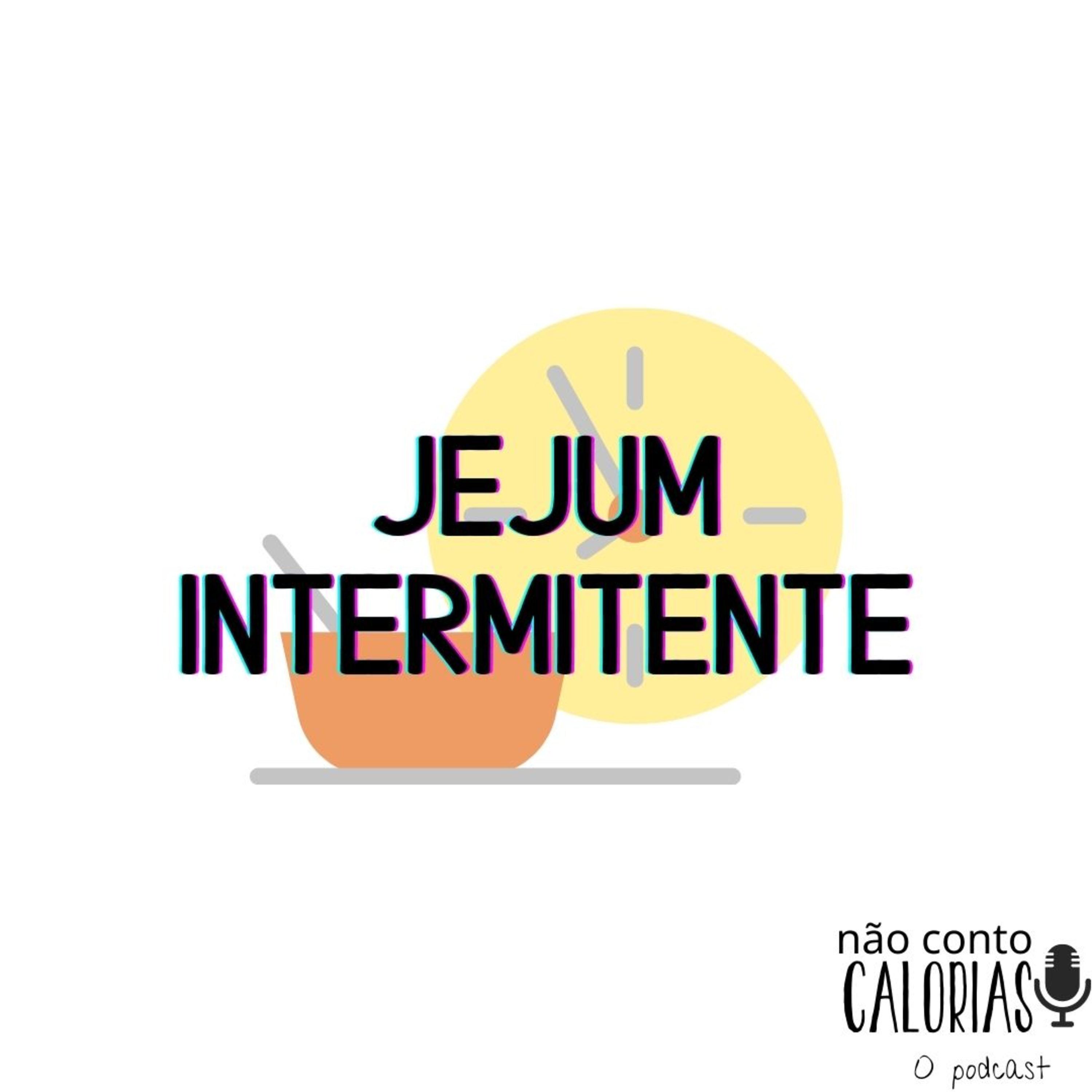 Não Conto Calorias - O podcast