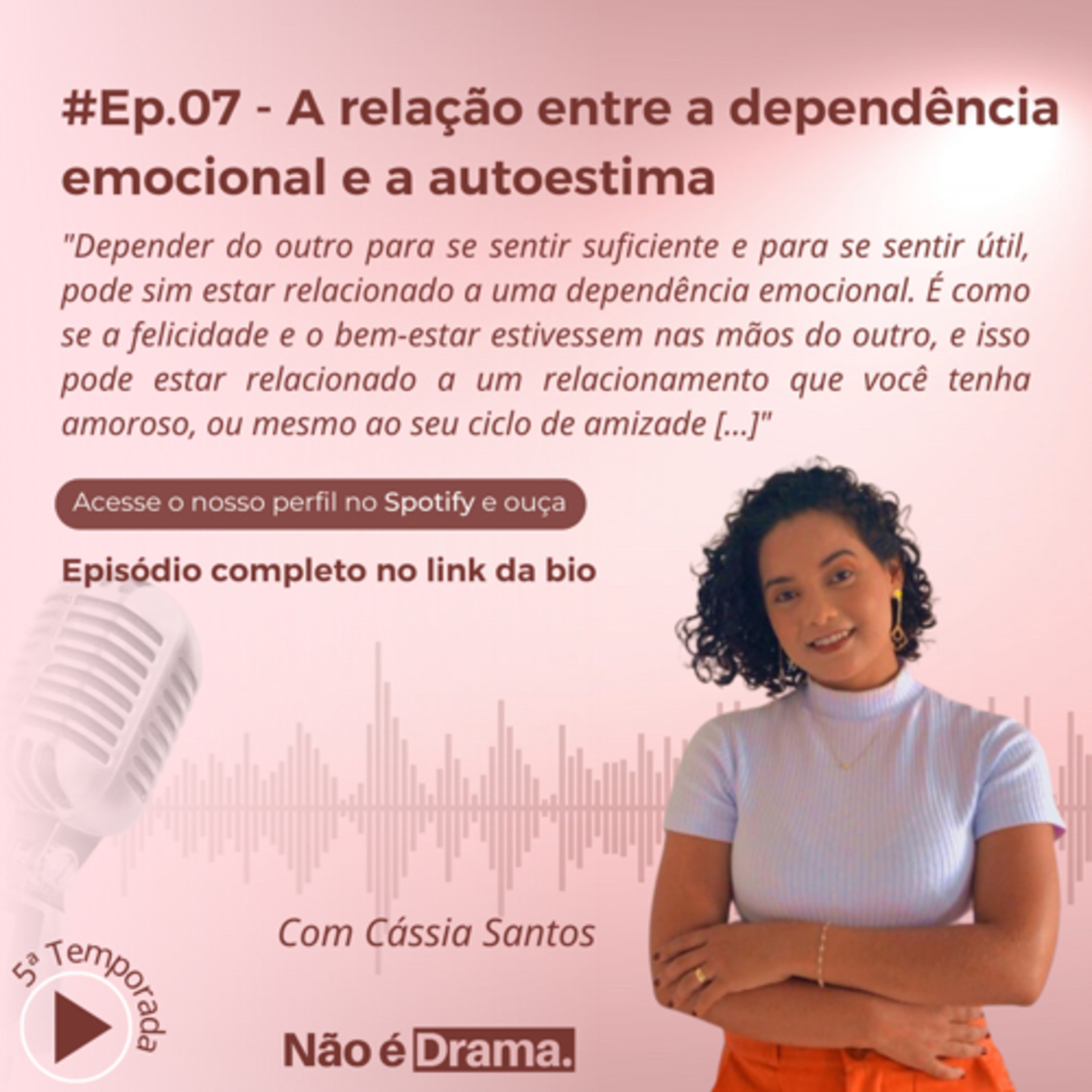 Episódio 7 -Dependência emocional e a Autoestima  episode artwork