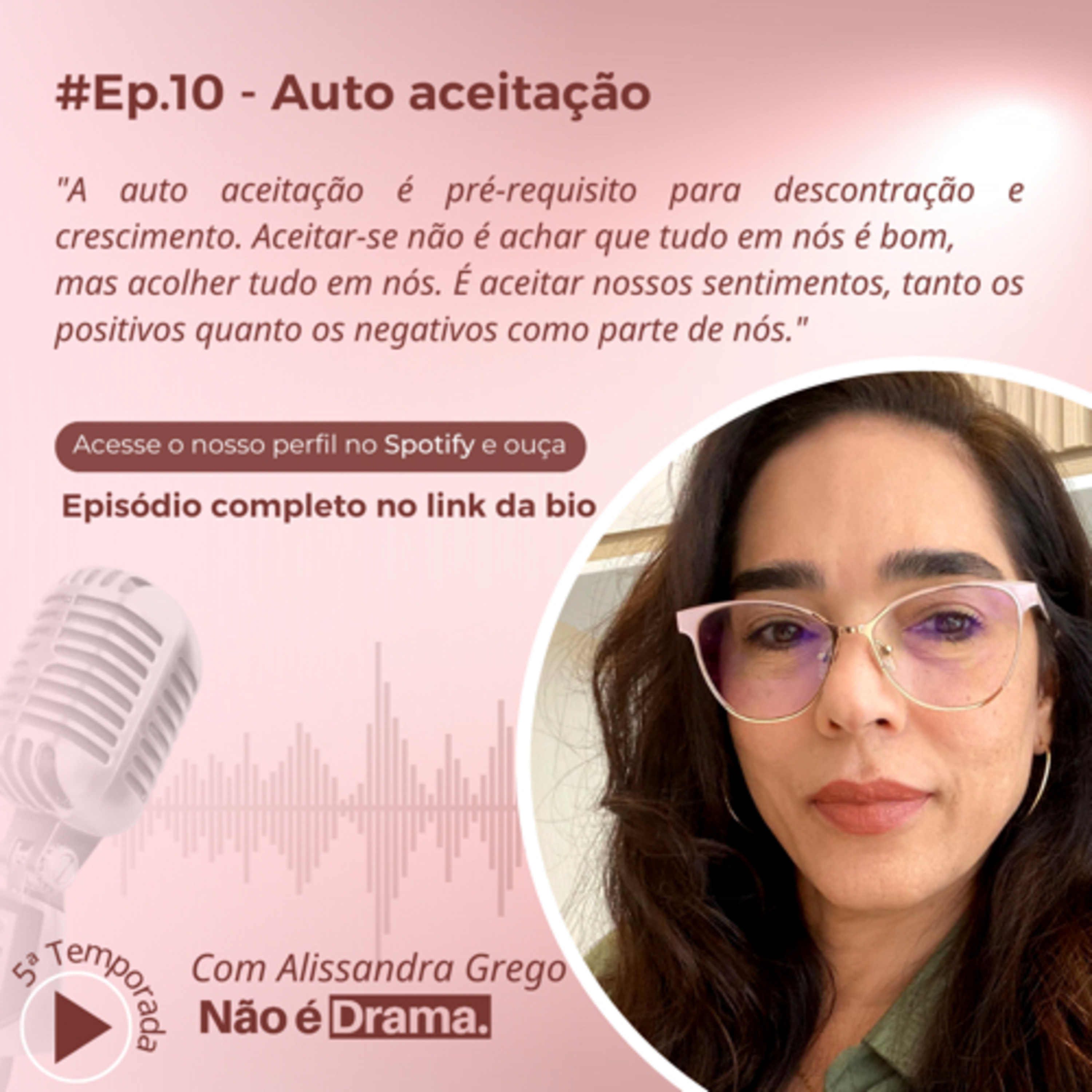 #Eps. 10 - Auto aceitação  episode artwork