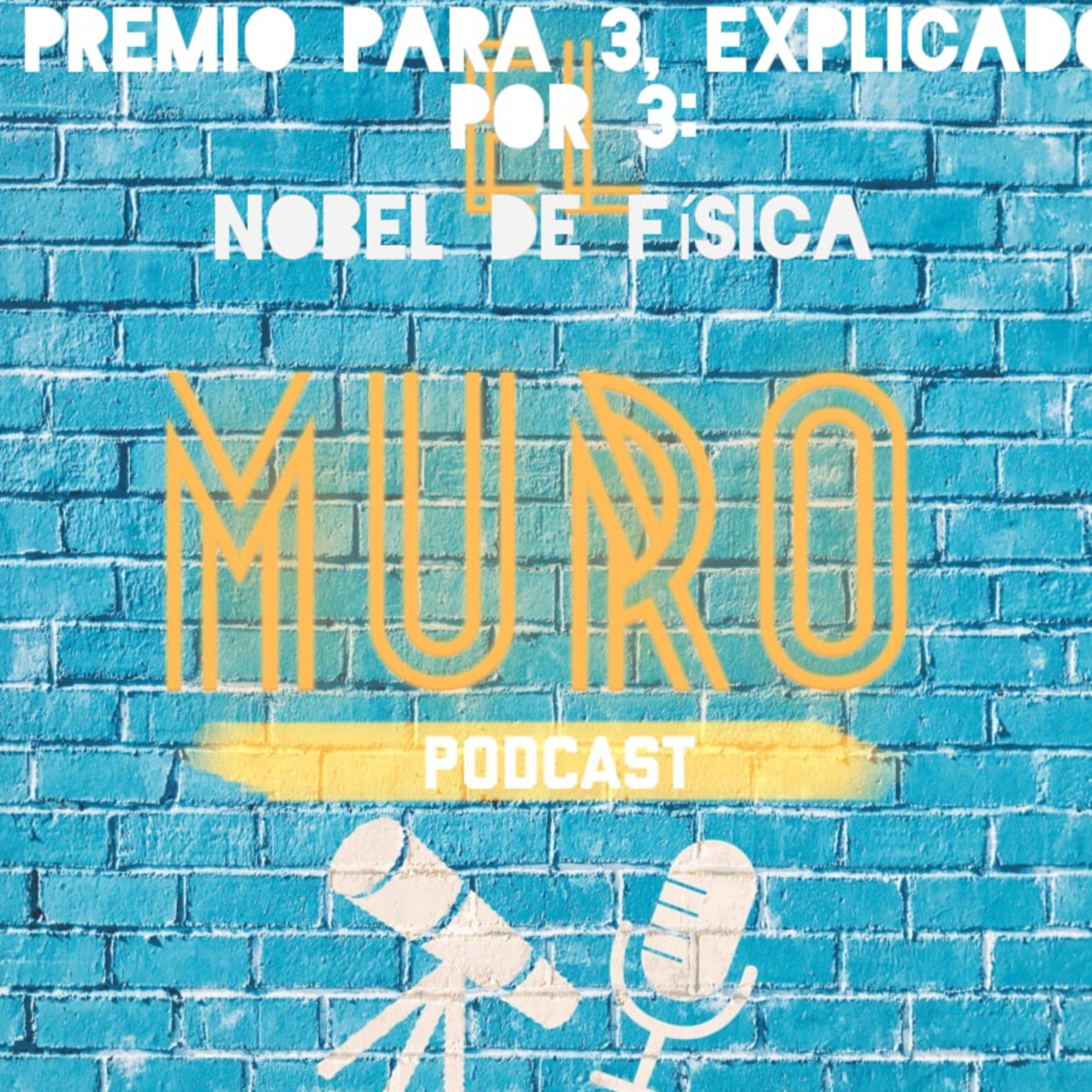 Premio para 3, explicado por 3: Nobel de Física