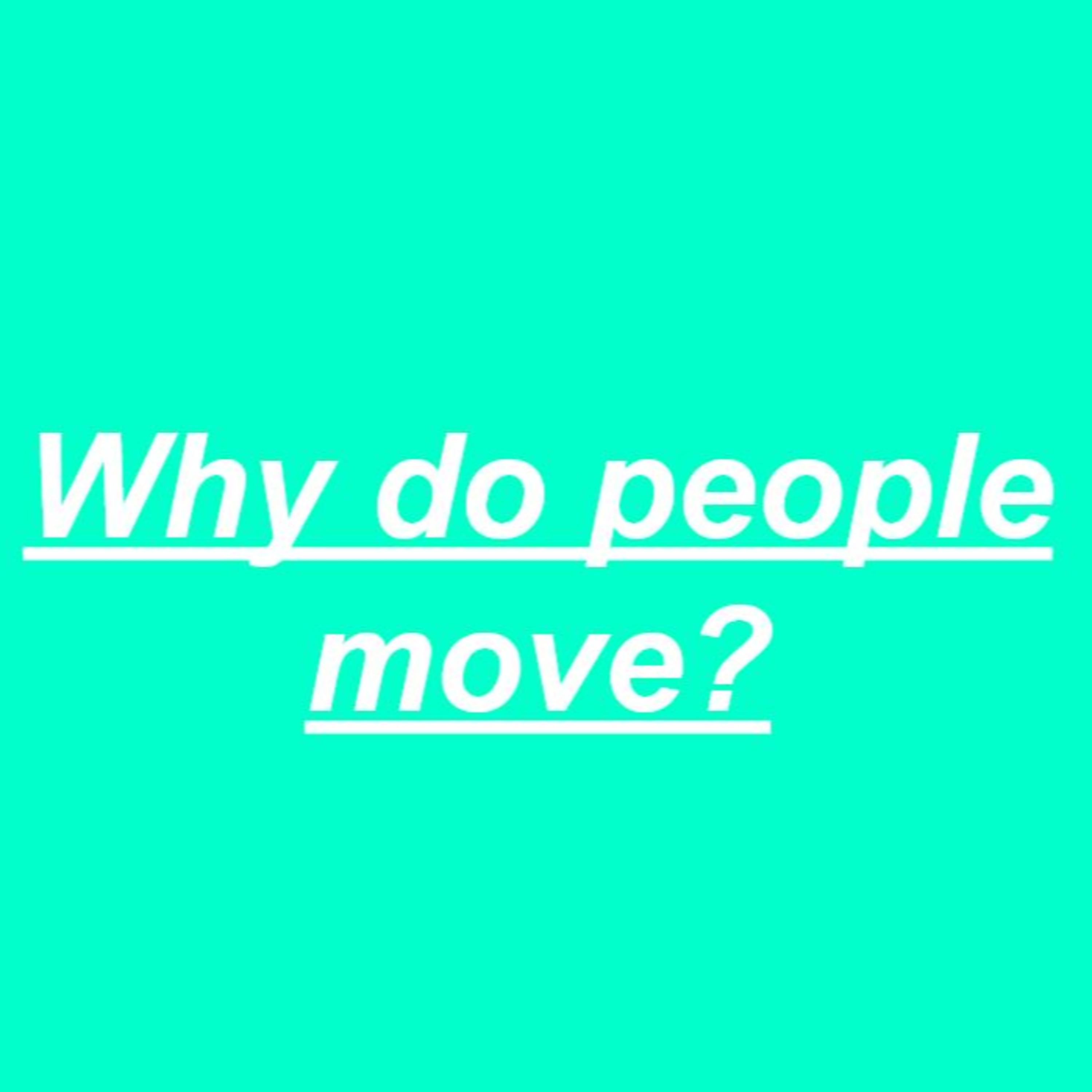 Why do people move? episode artwork