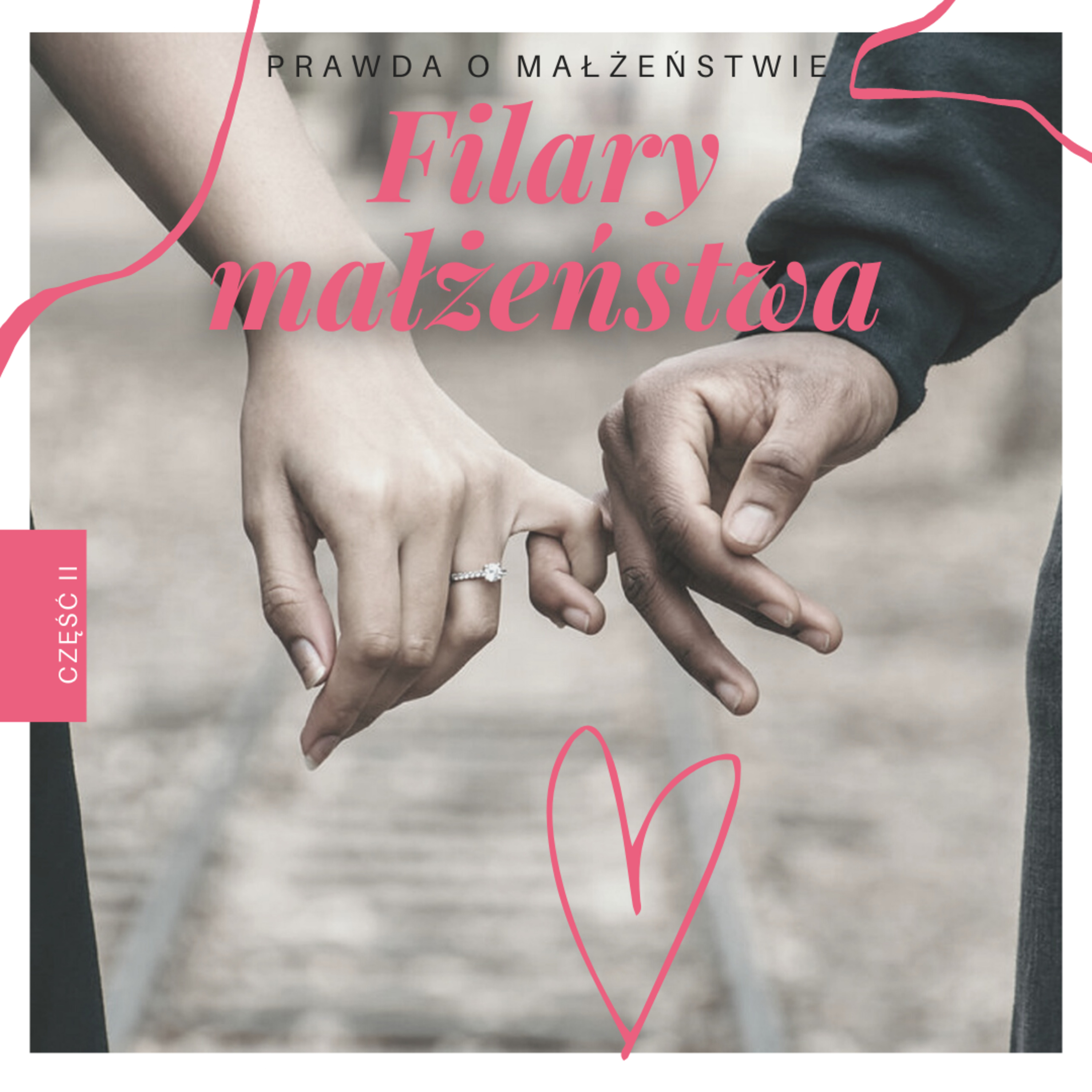 Filary małżeństwa - Ps Zbyszek Zarożny episode artwork