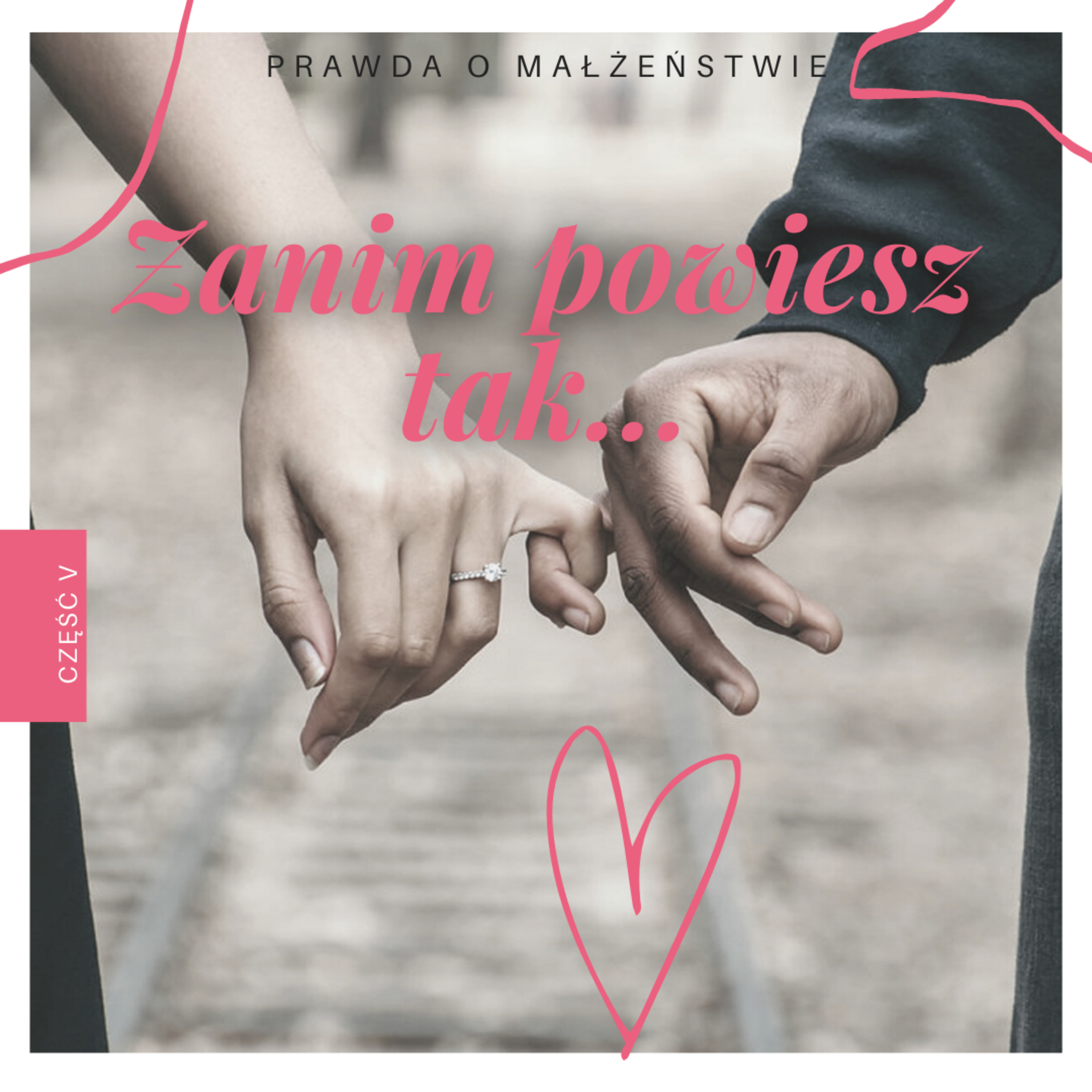 Zanim powiesz tak... - Ps Zbyszek Zarożny episode artwork