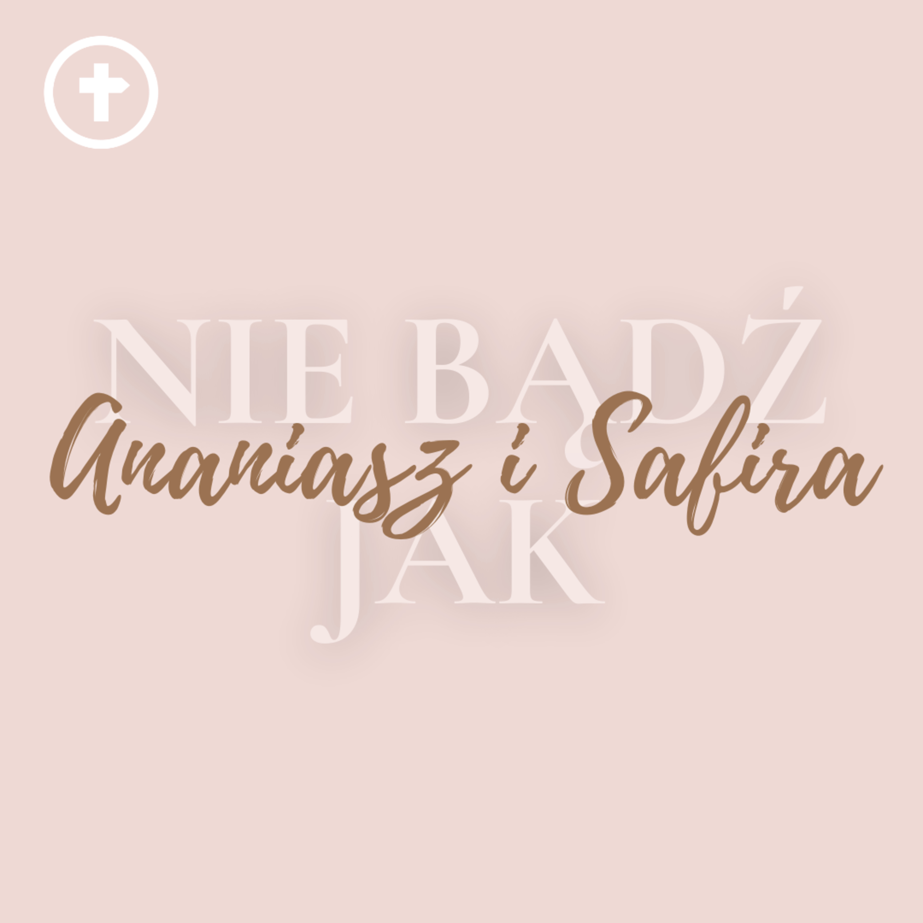 Nie bądź jak Ananiasz i Safira - Marek Nawrocki episode artwork