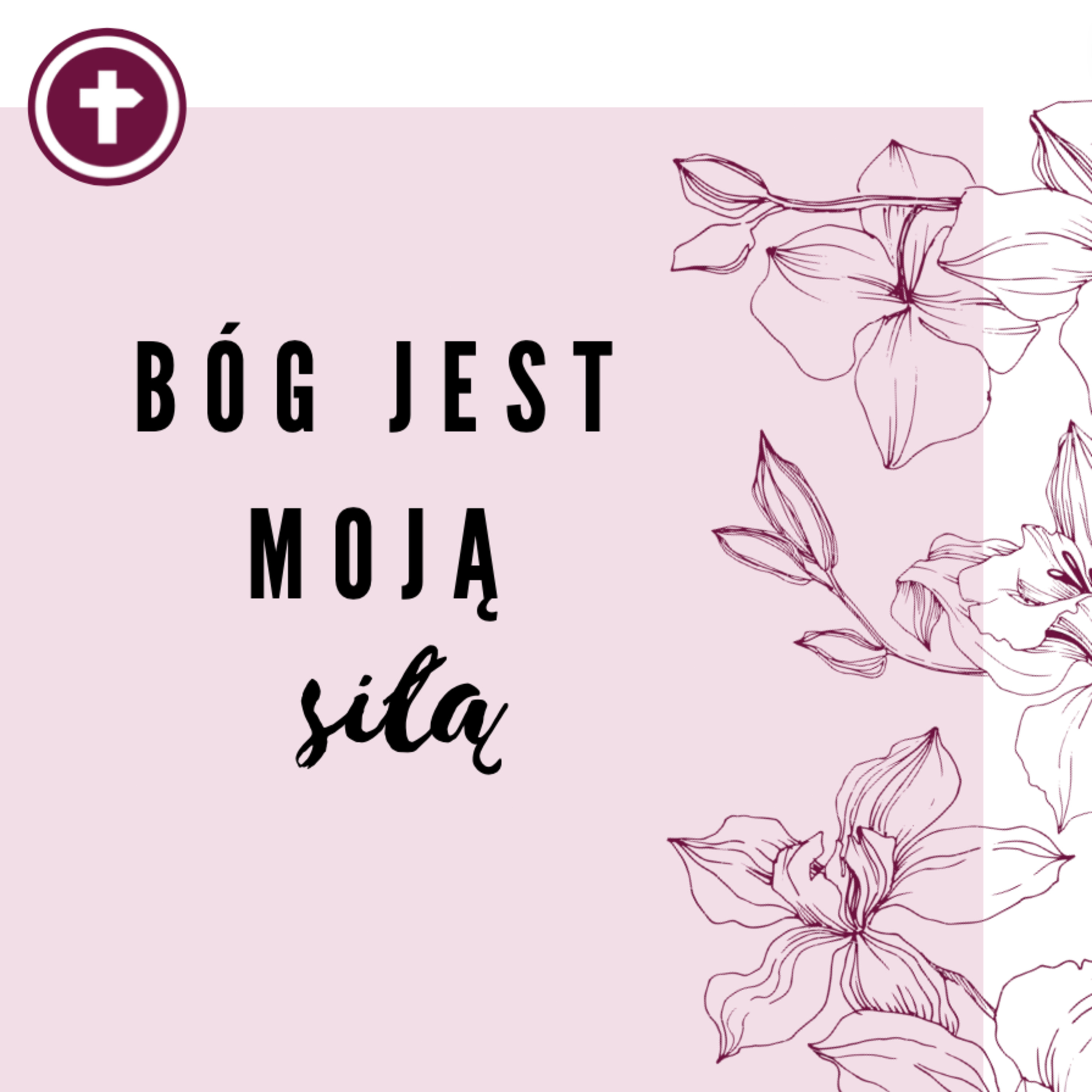 Bóg jest moją siłą - Ps Zbyszek Zarożny episode artwork