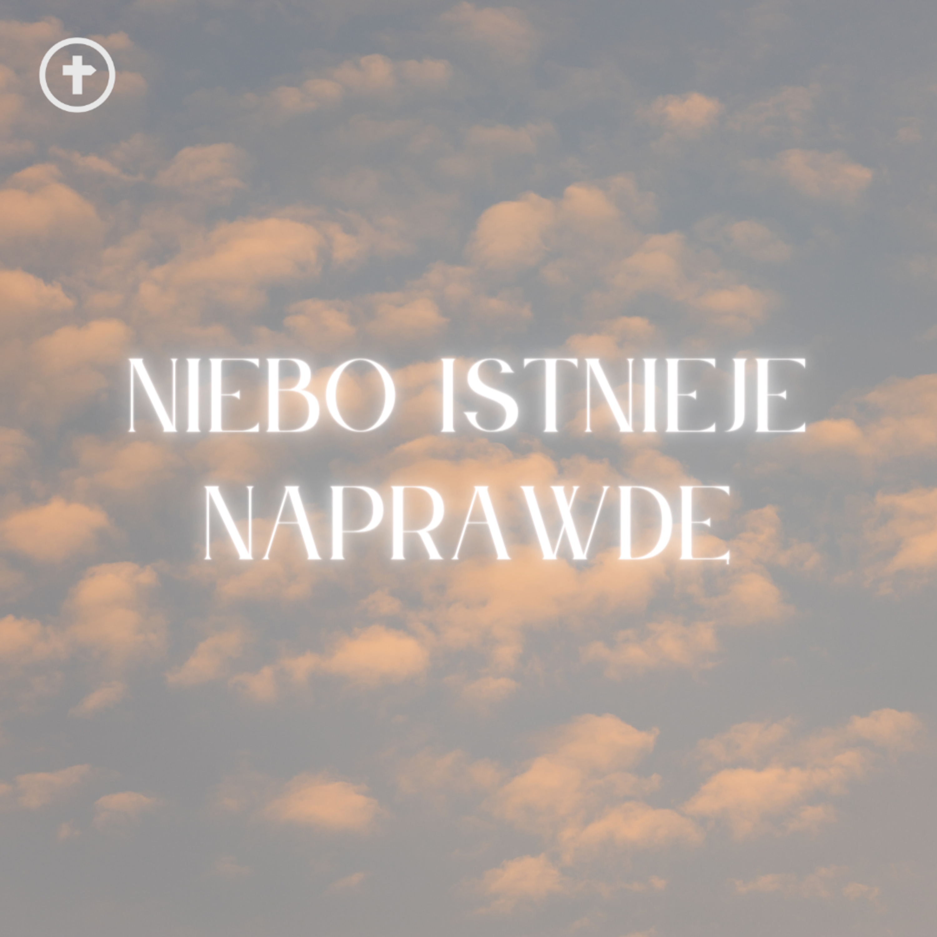 Niebo istnieje naprawdę - Ps Zbyszek Zarożny episode artwork