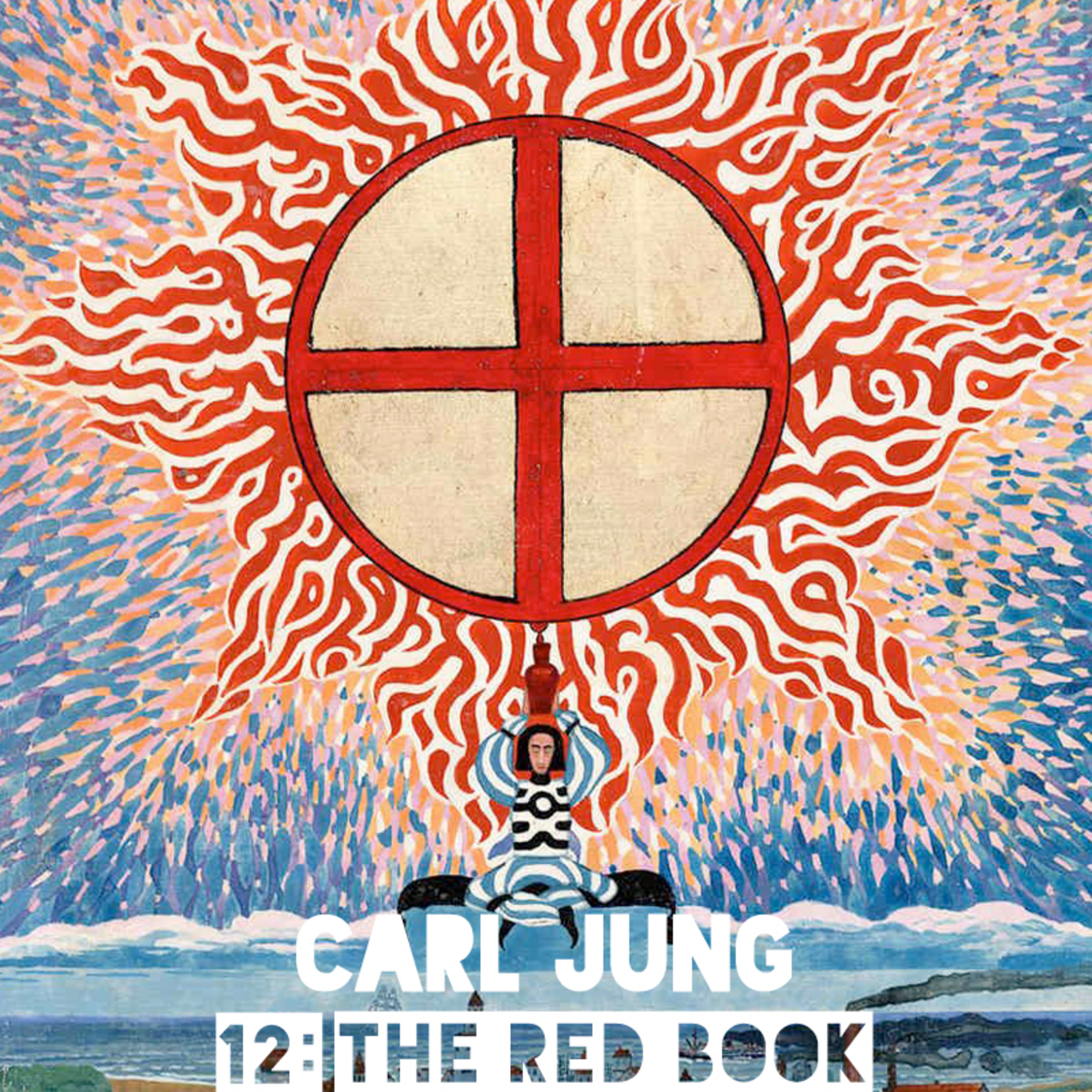 12: Carl Jung • The Red Book (Part 2)