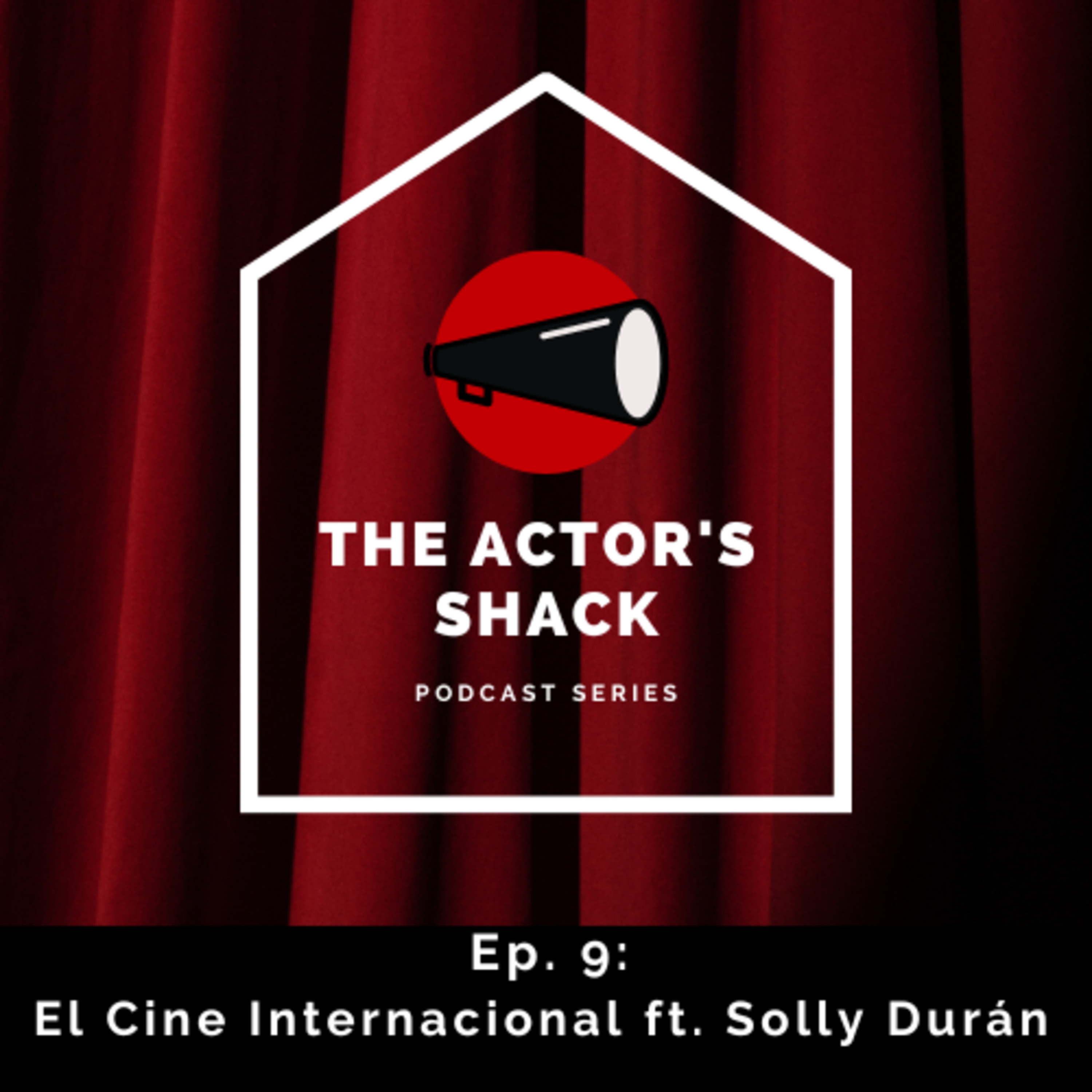 Ep. 9: El Cine Internacional ft. Solly Durán
