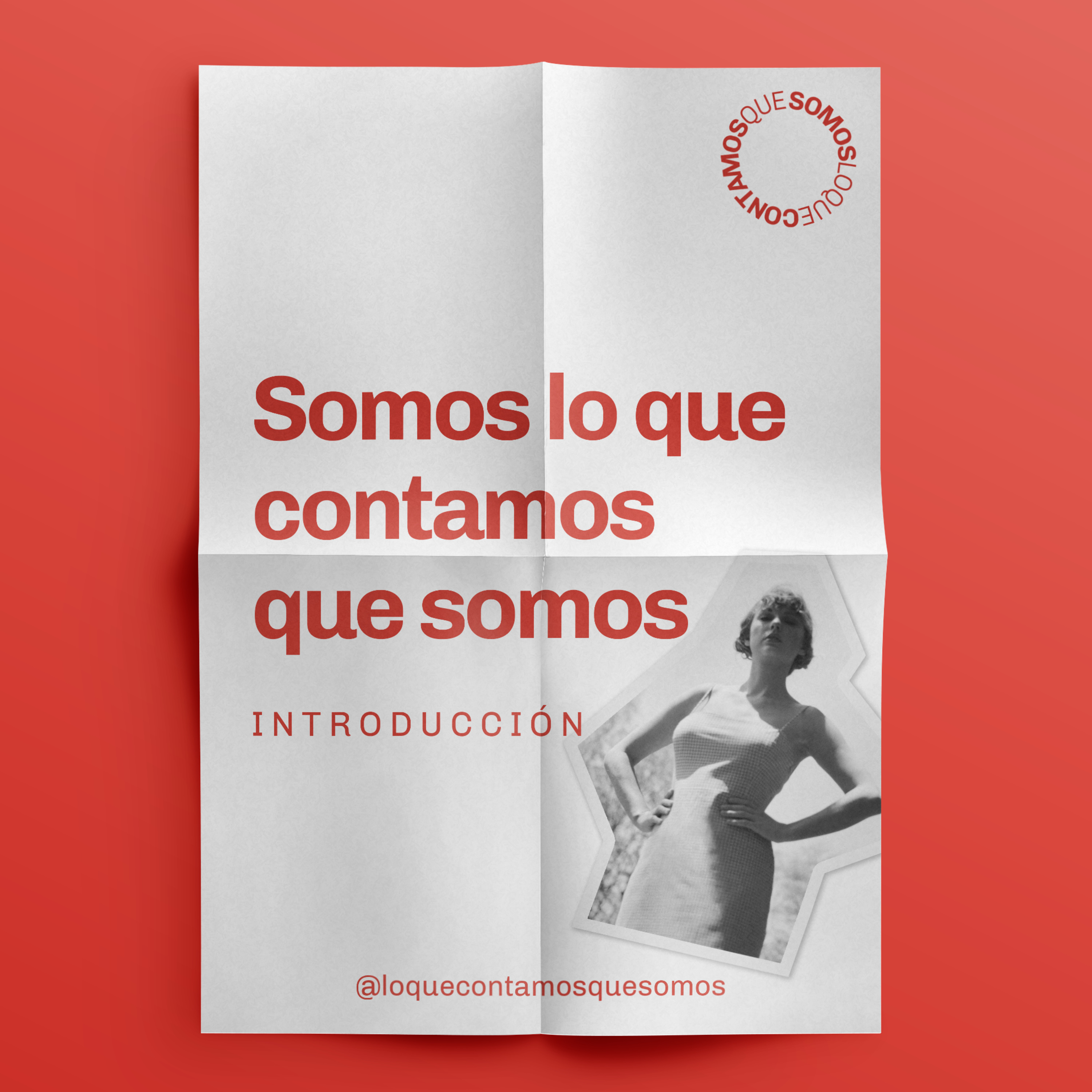 Somos Lo Que Contamos Que Somos | Introducción