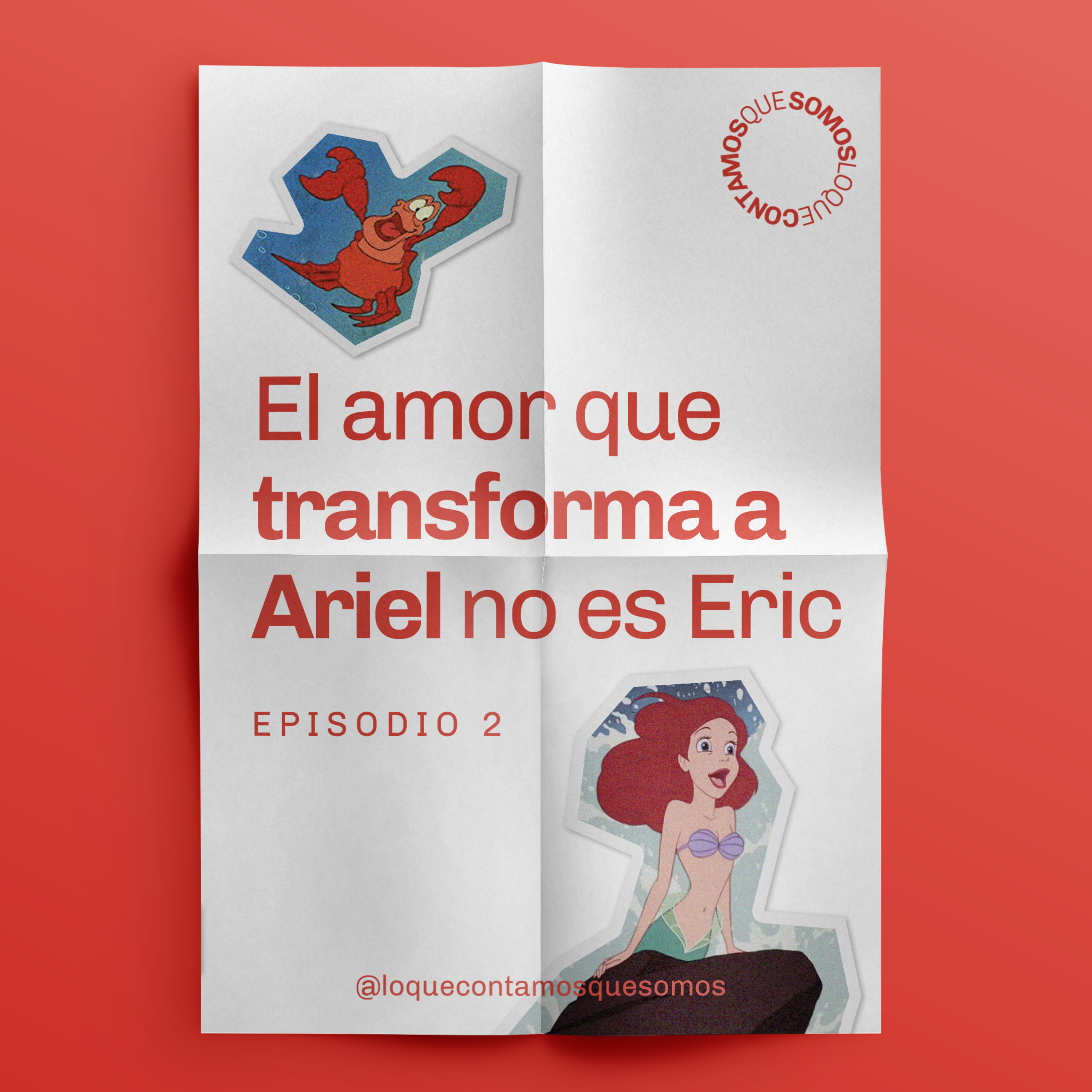 Episodio 2: El amor que transforma a Ariel no es Eric