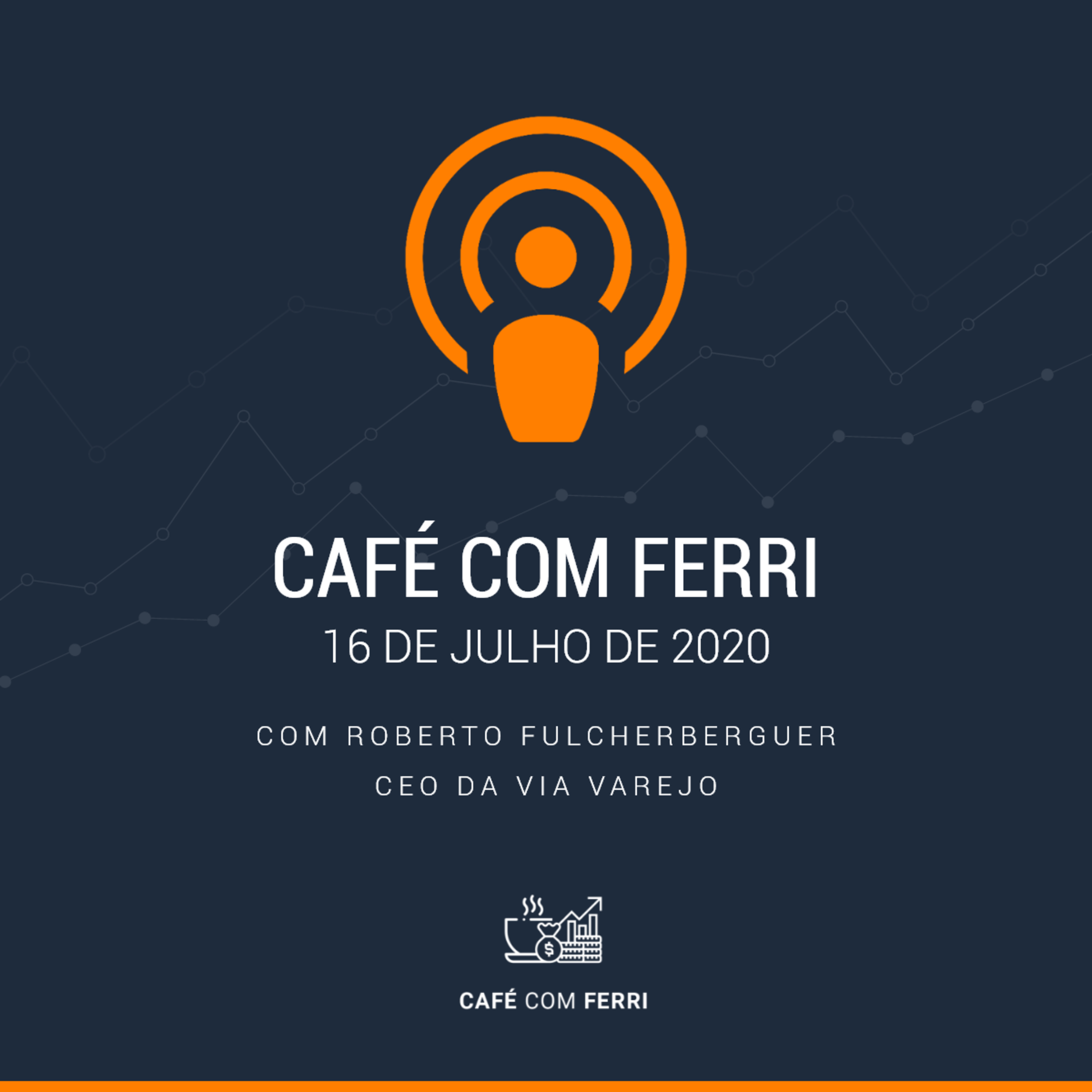 Ferri Entrevista #1 - CEO da Via Varejo episode artwork