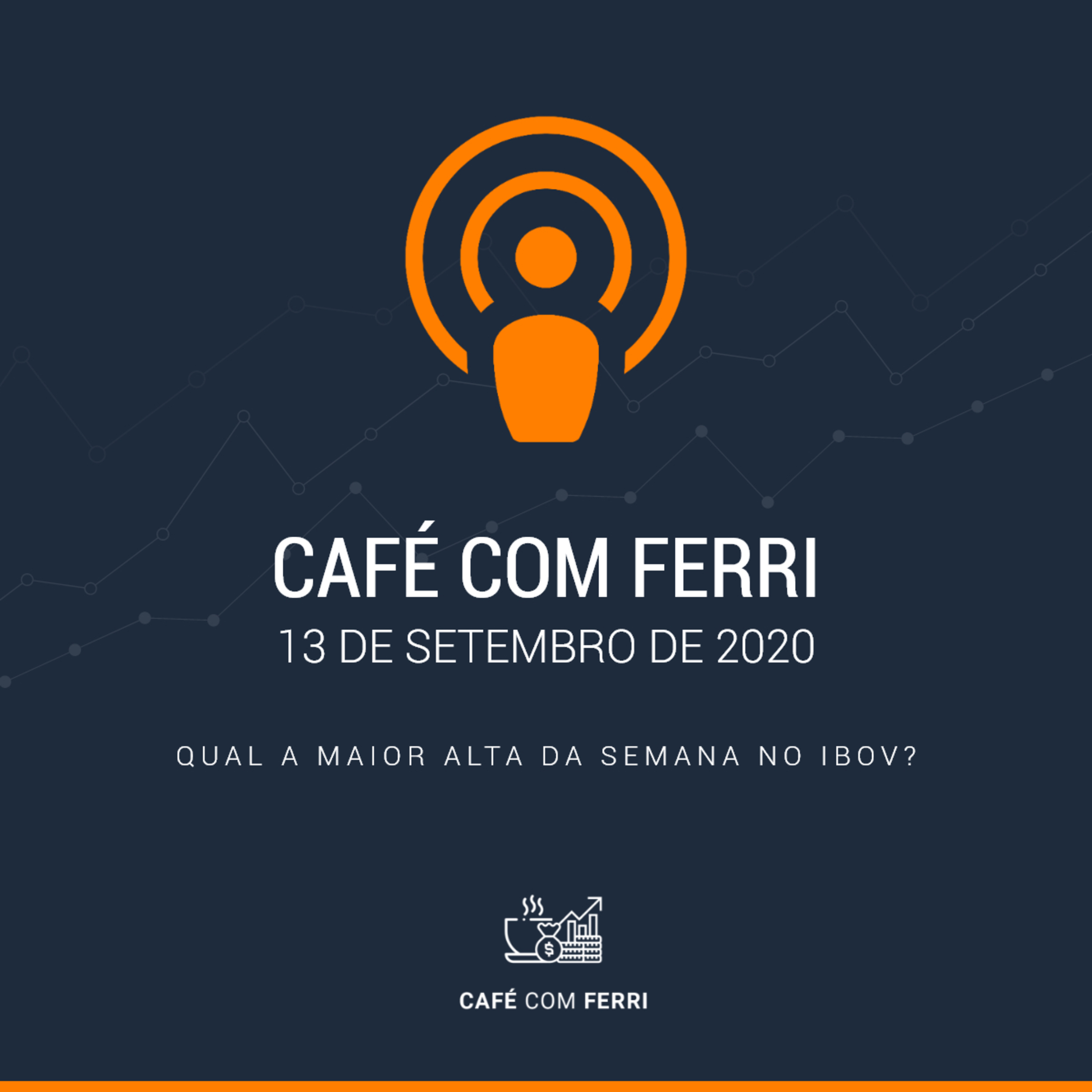 Café com Ferri #3 - Qual a maior alta da semana no Ibov?  episode artwork