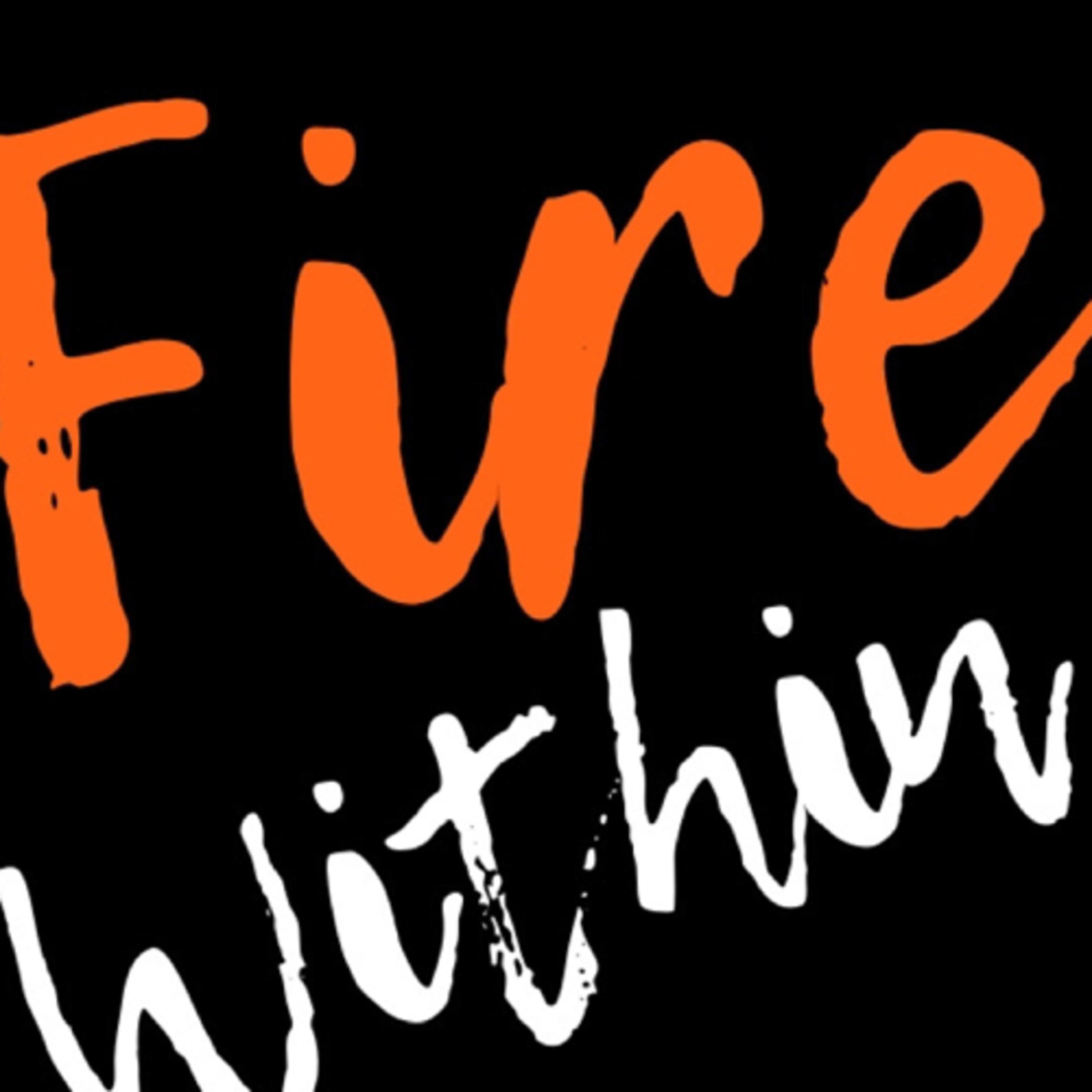 The Fire Within