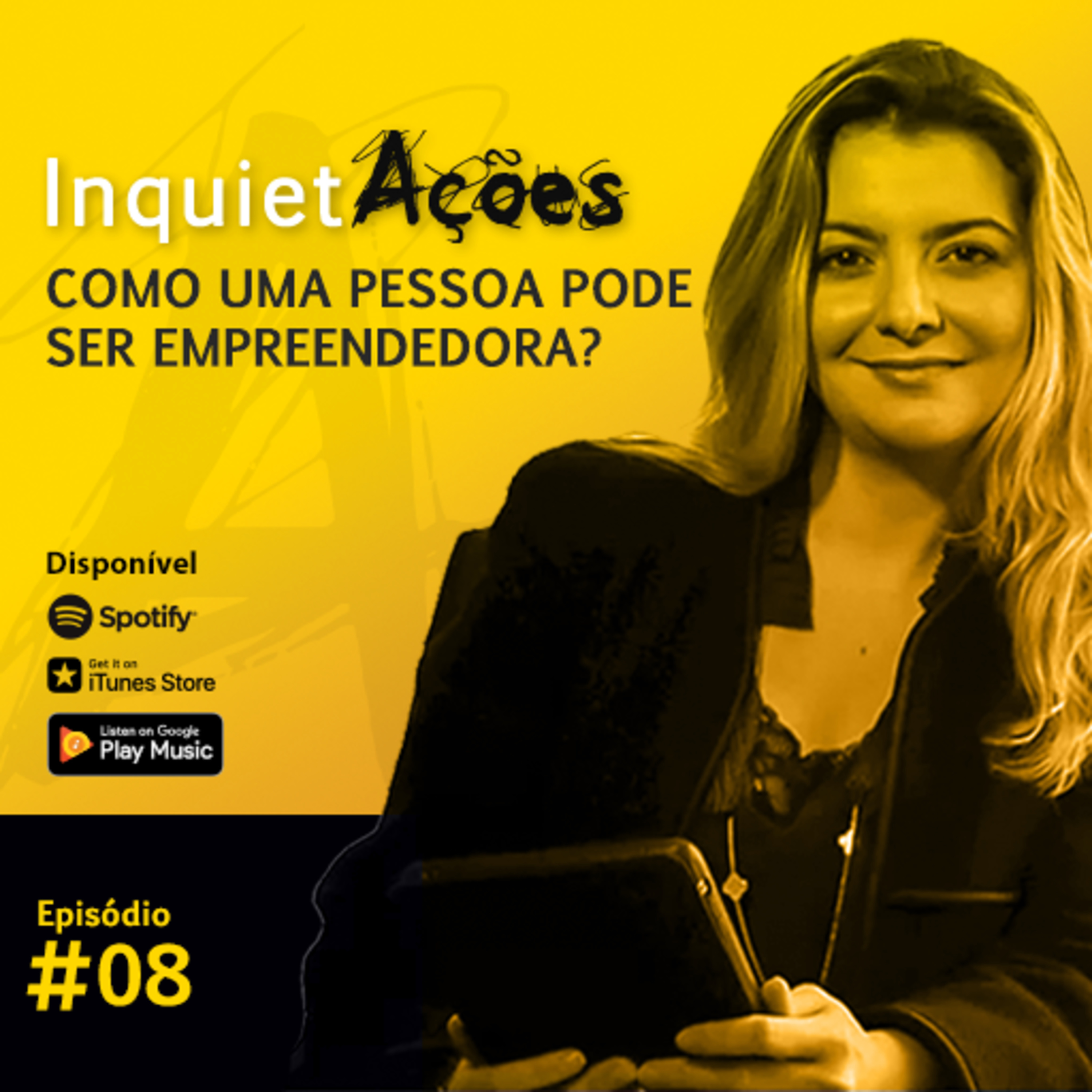 EP08 | Como uma pessoa pode ser empreendedora?