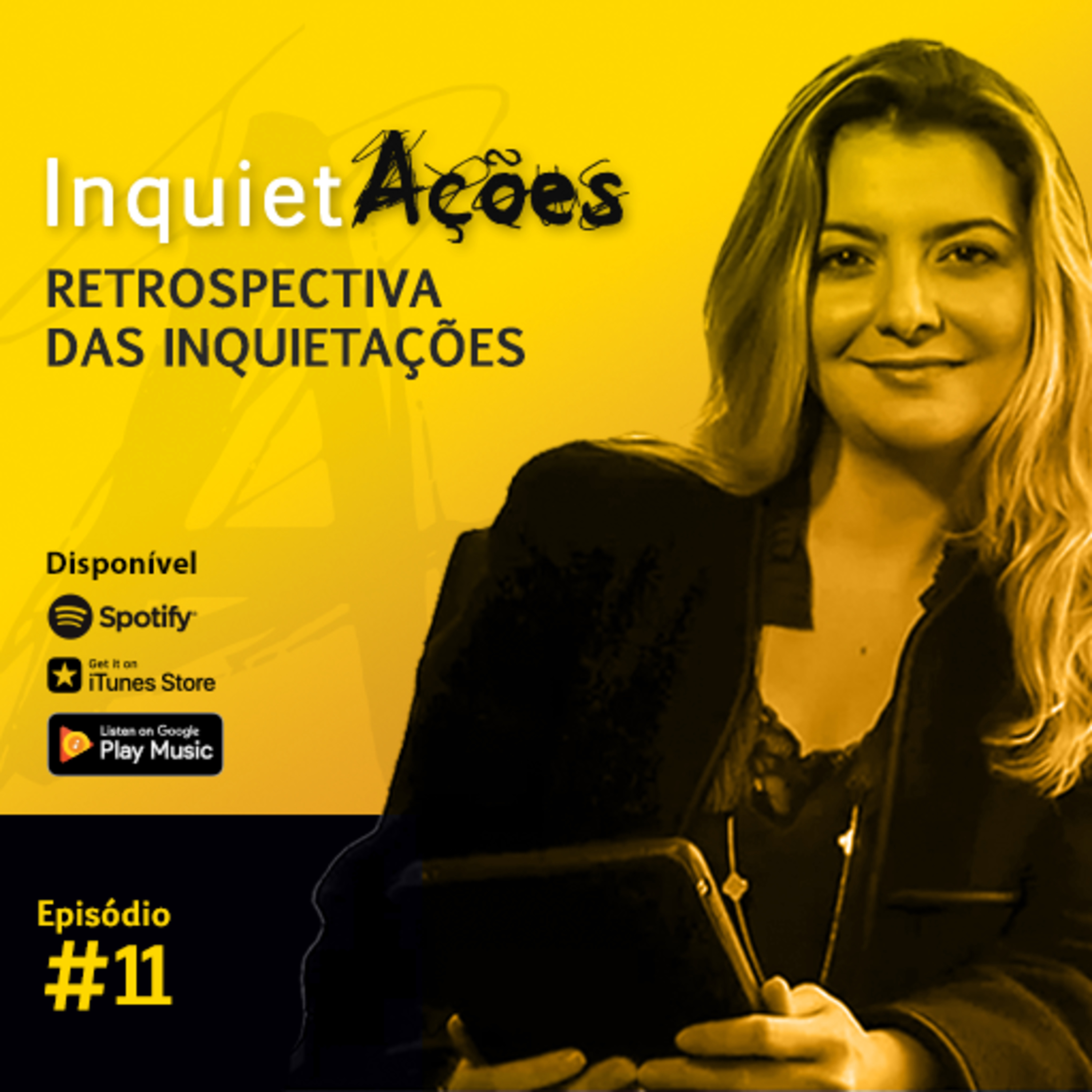 EP11 | Retrospectiva das InquietAções