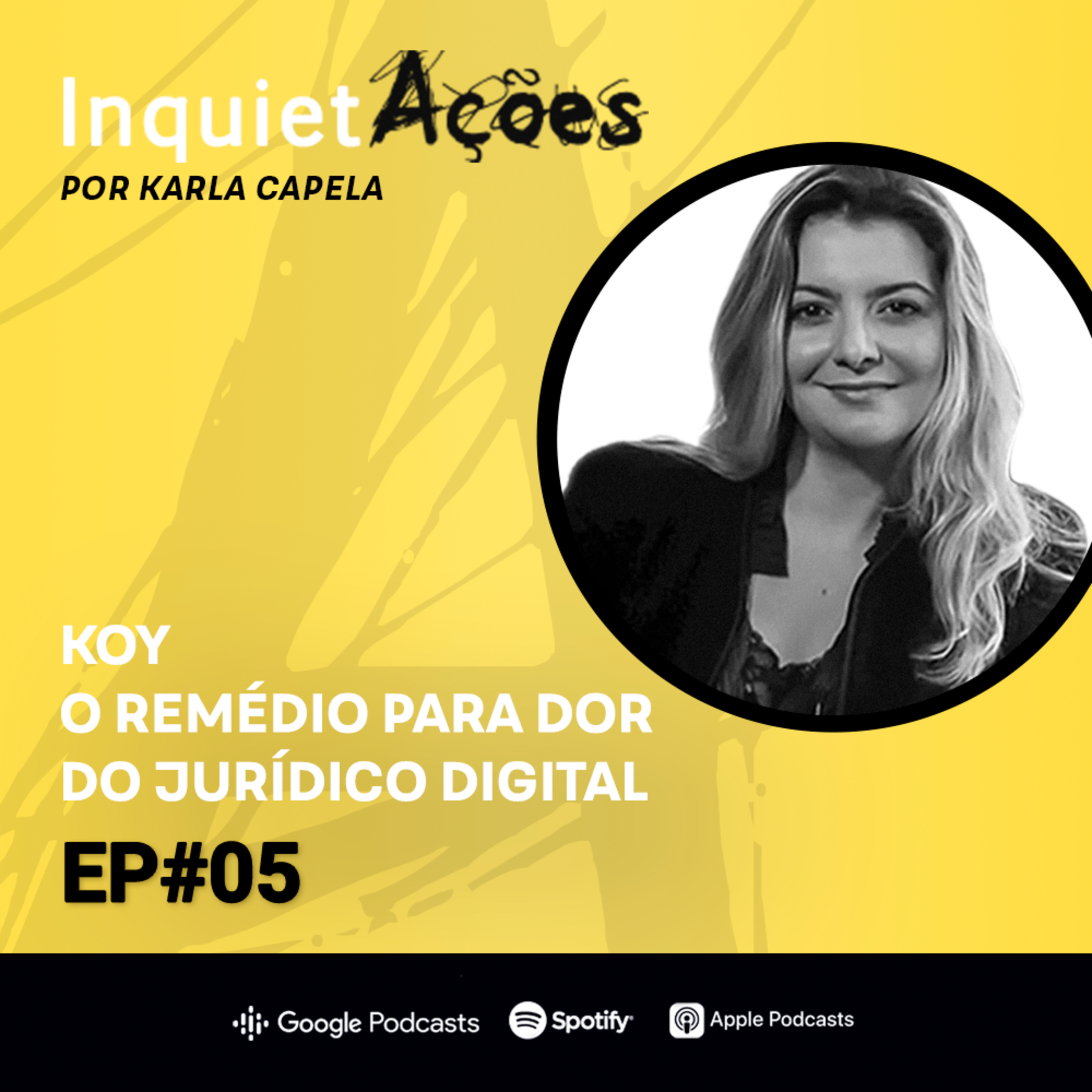 Koy - O remédio para dor do jurídico digital #T02EP05