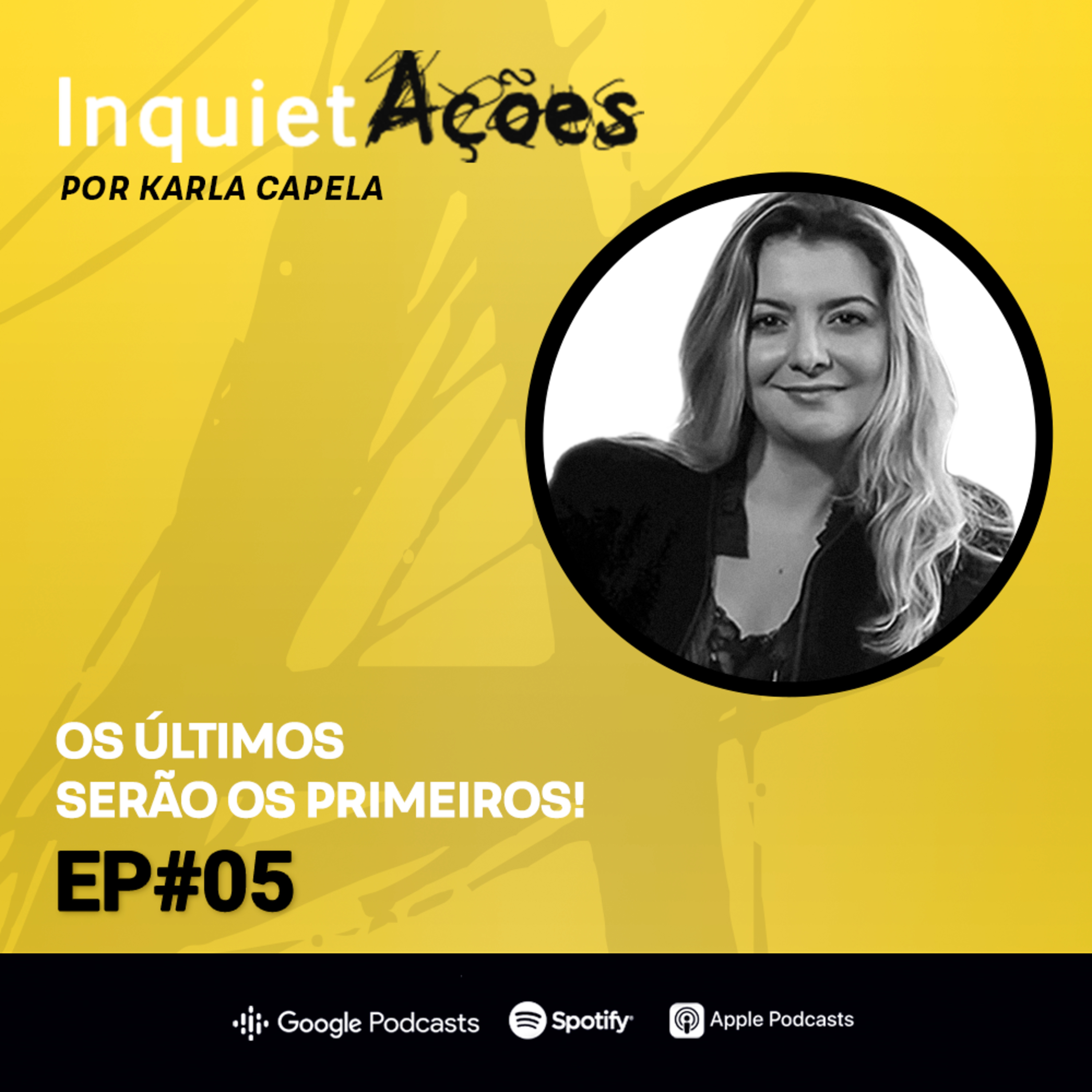 InquietAções Com Karla Capela Morais