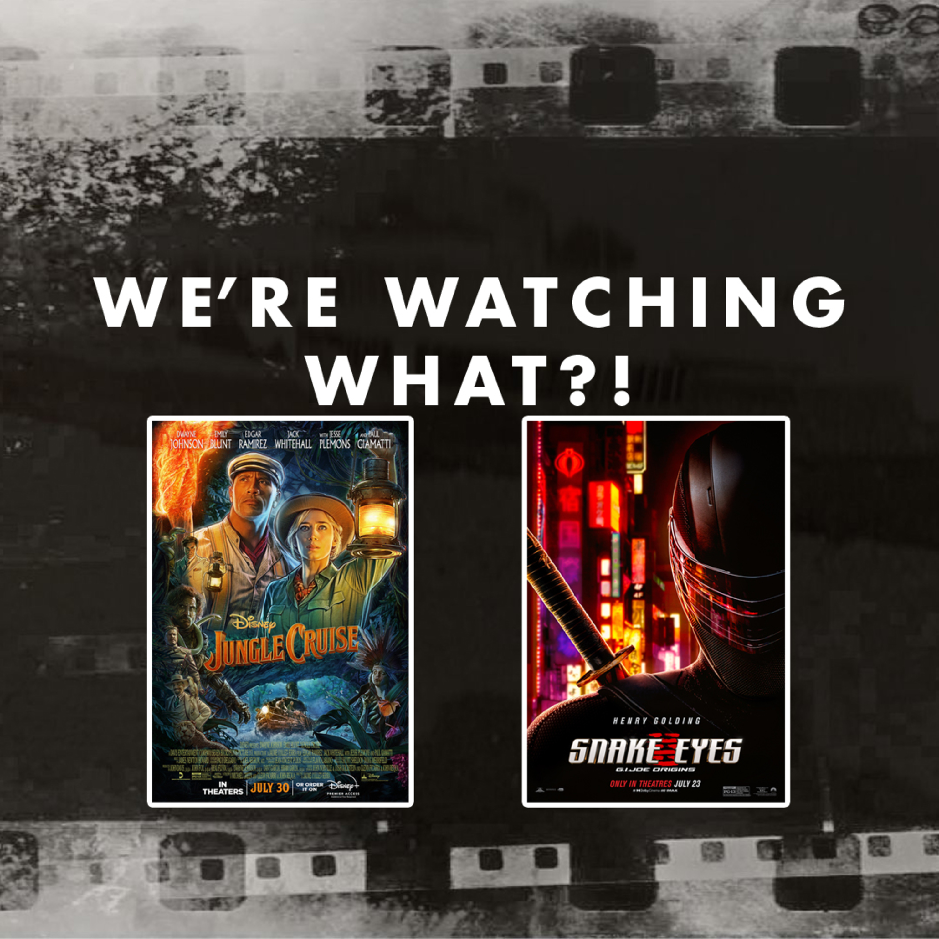 Review - Jungle Cruise | Snake Eyes: G.I. Joe Origins