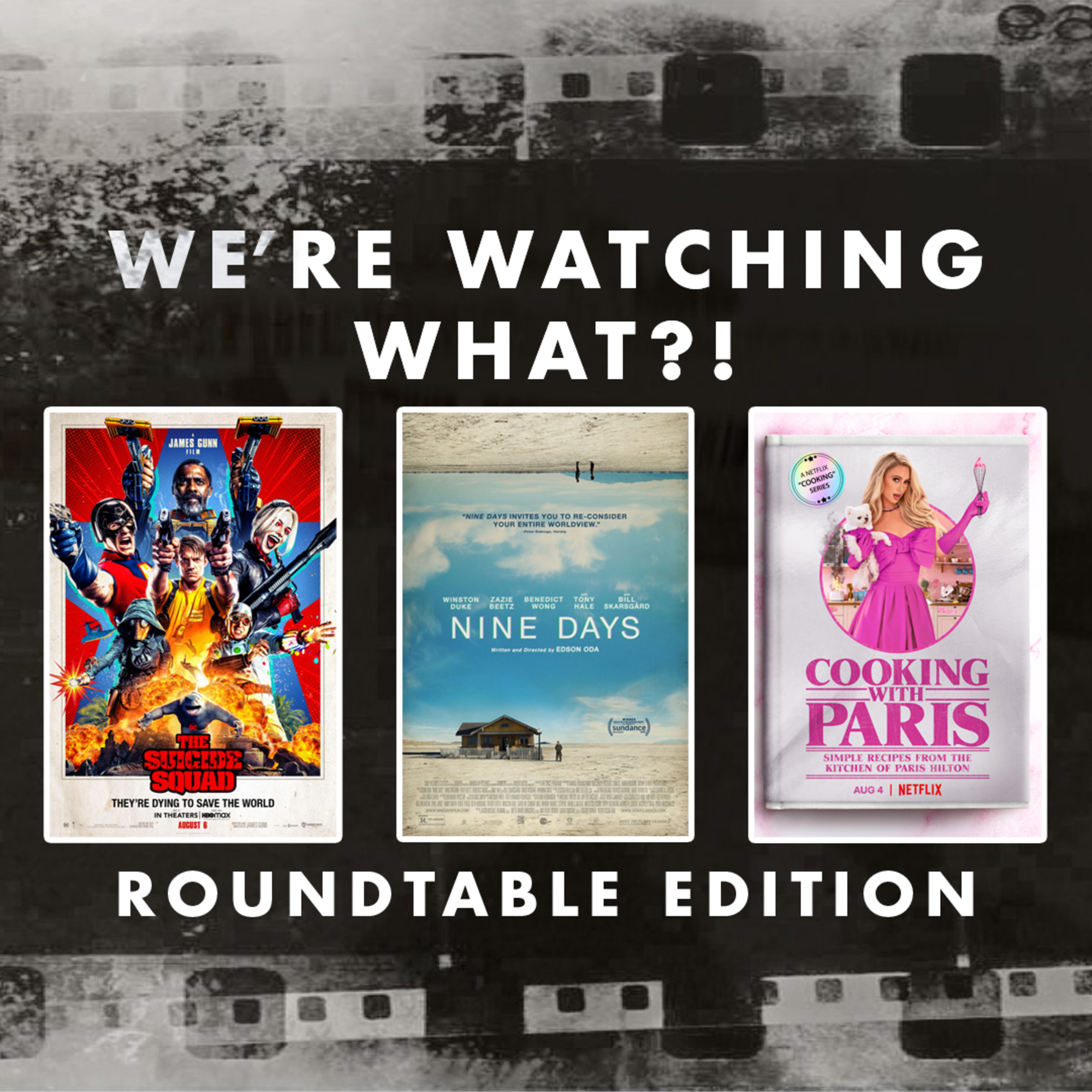 Roundtable - The Suicide Squad | Nine Days | Cooking with Paris