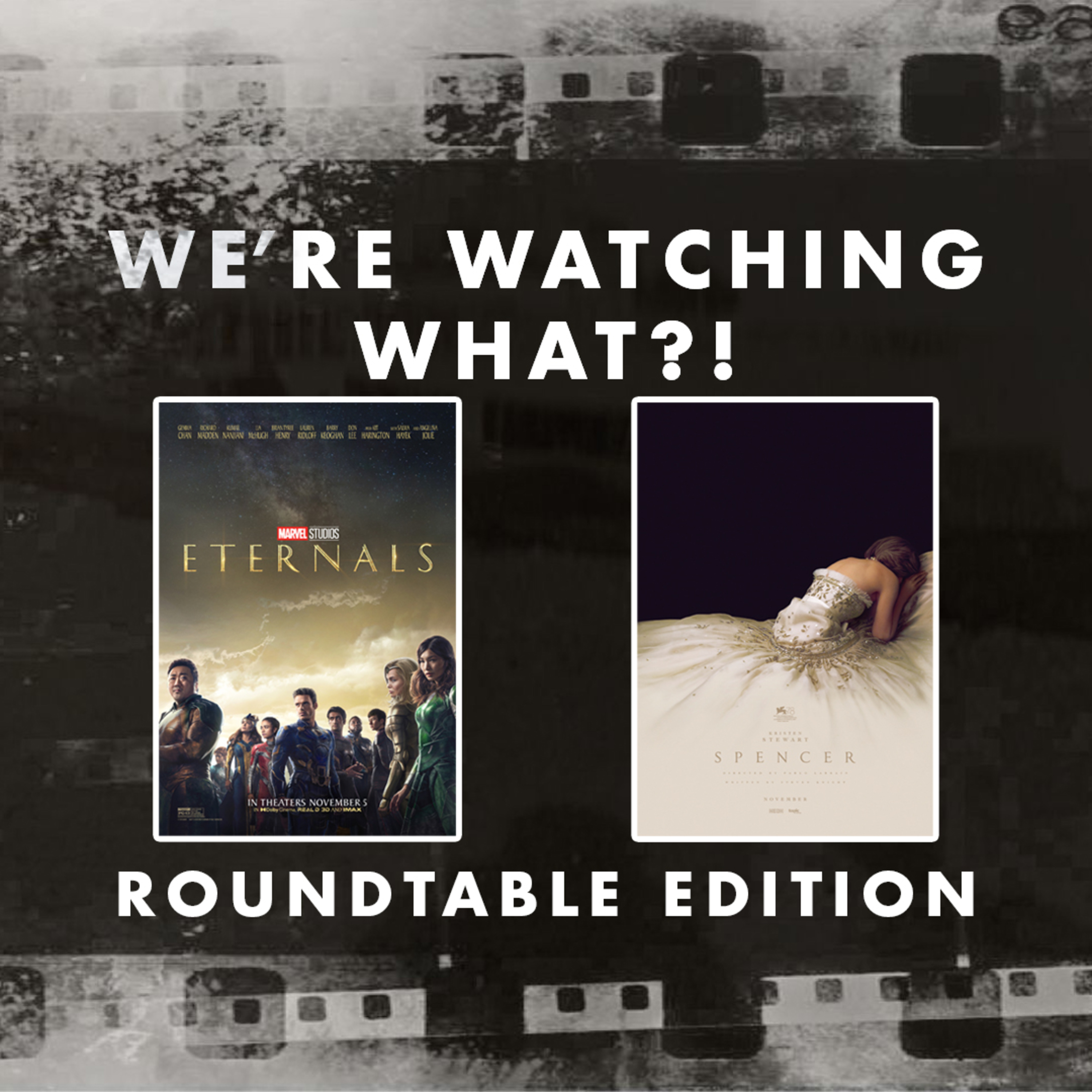 Roundtable - Eternals | Spencer