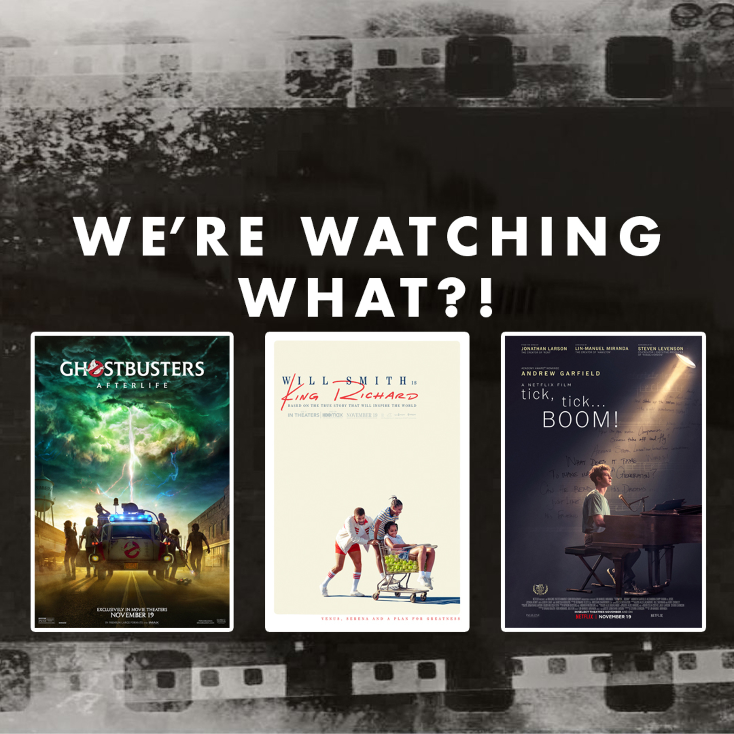 Review - Ghostbusters: Afterlife | King Richard | tick, tick... BOOM!