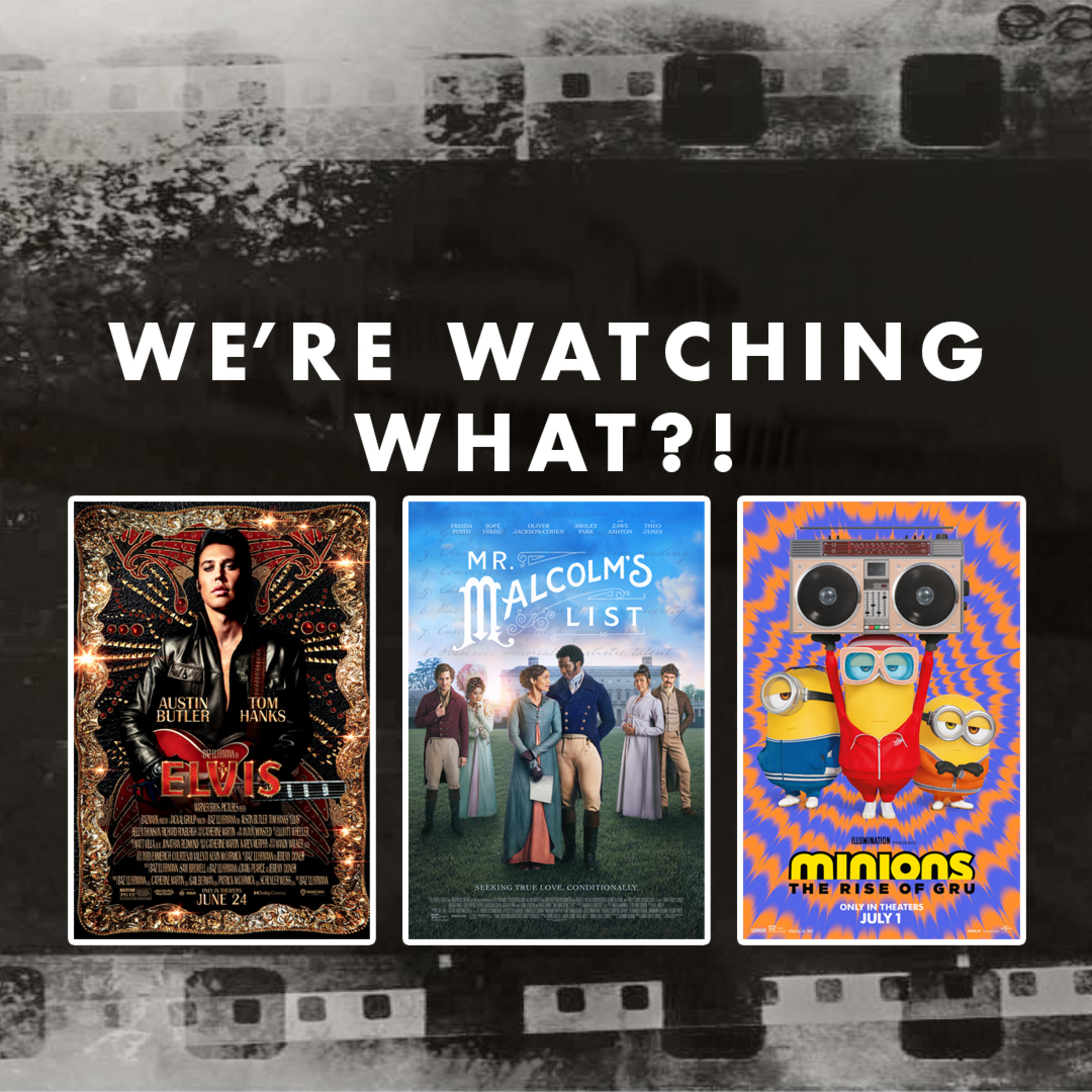 Review - Elvis | Mr. Malcolm's List | Minions: The Rise of Gru