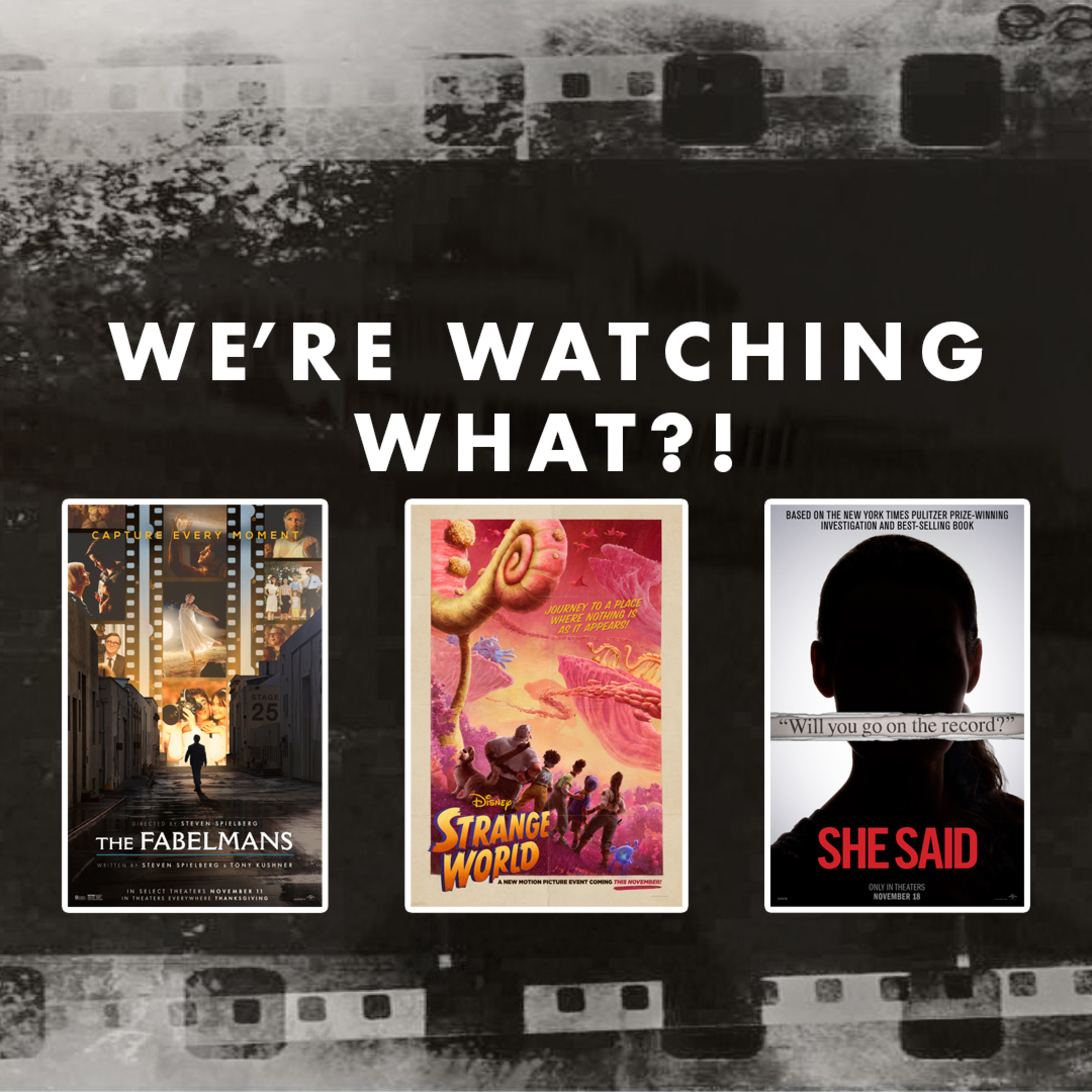 Review - The Fabelmans | Strange World | She Said