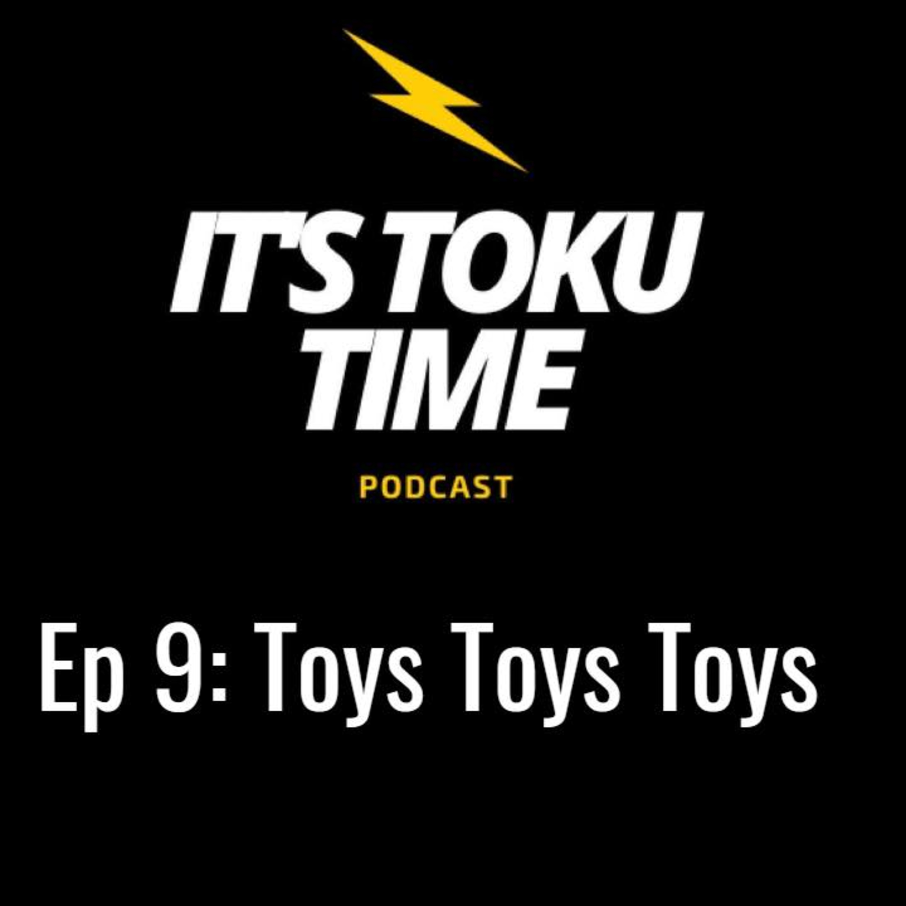 It\'s Toku Time!