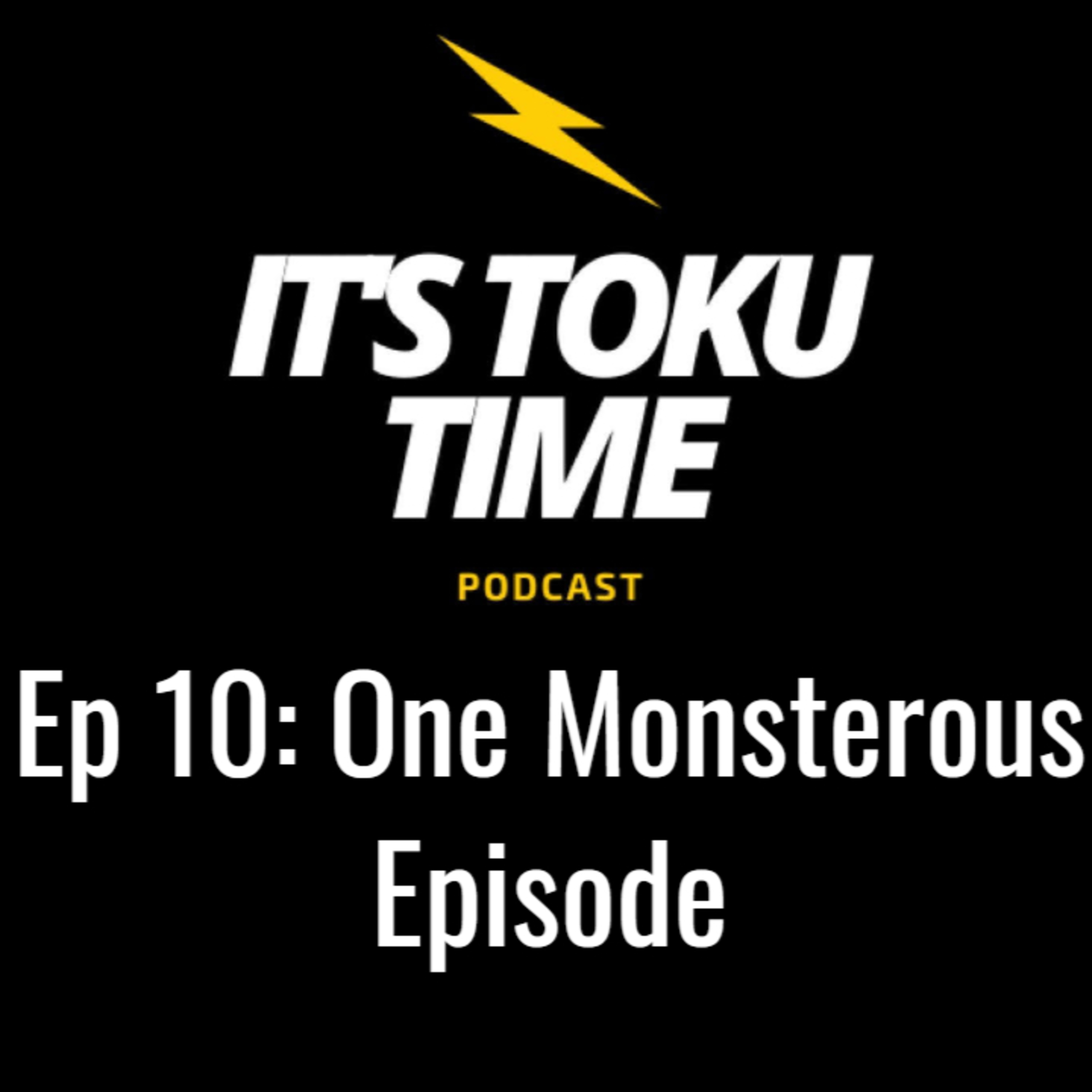 It\'s Toku Time!
