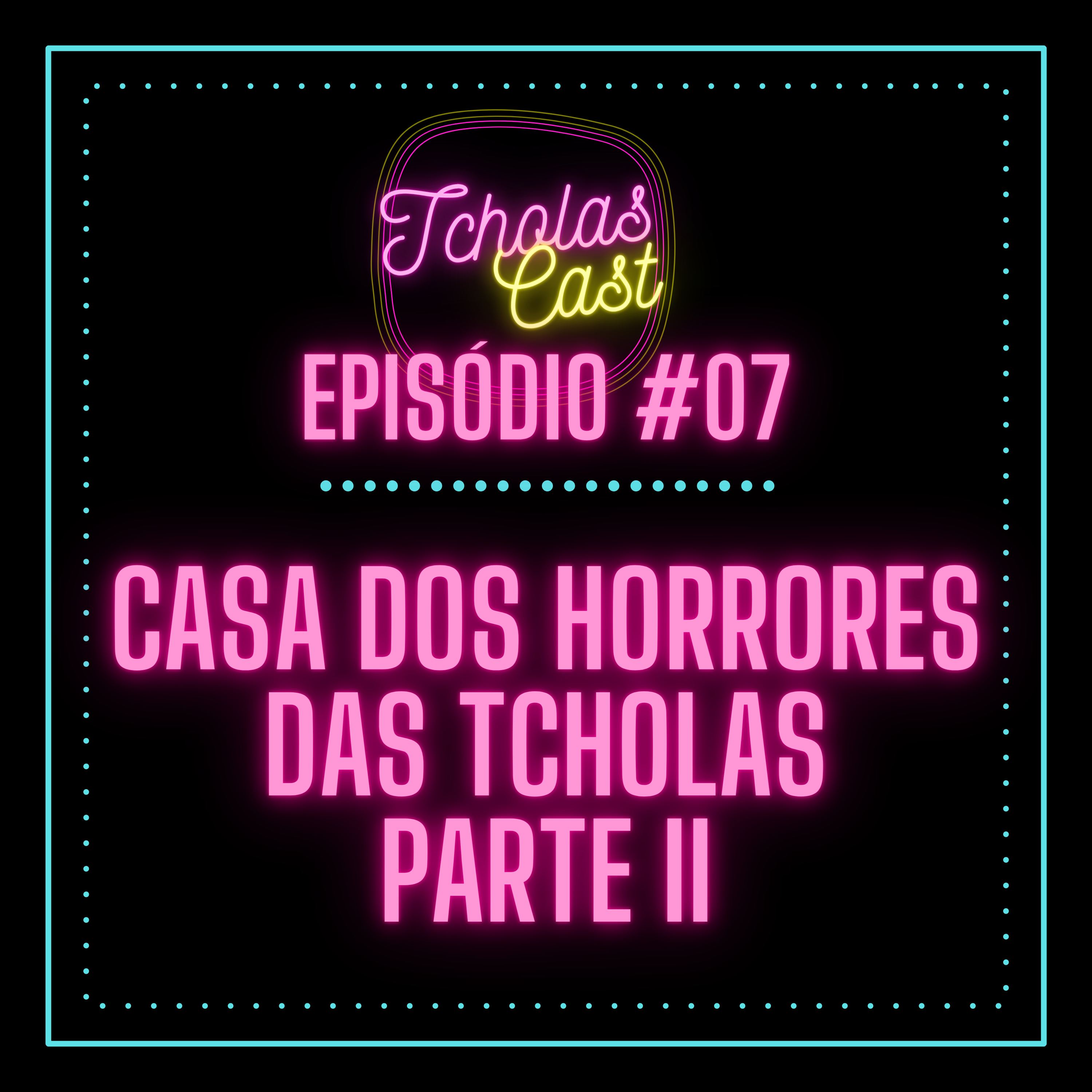 TcholasCast