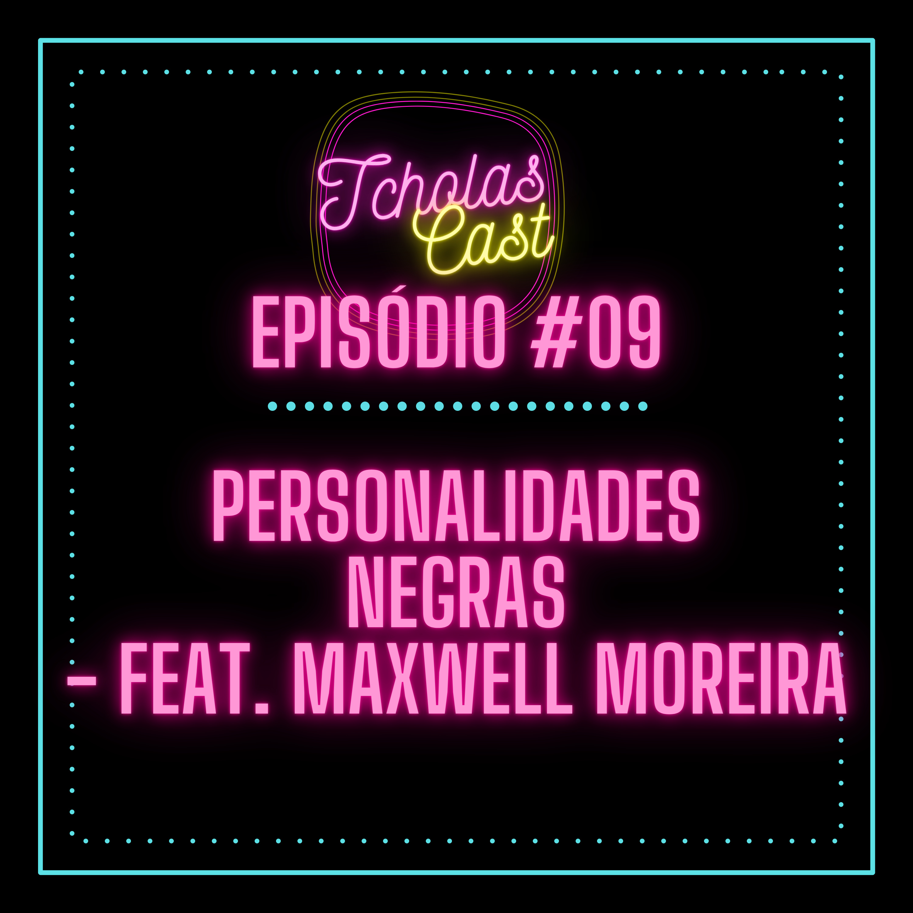 TcholasCast