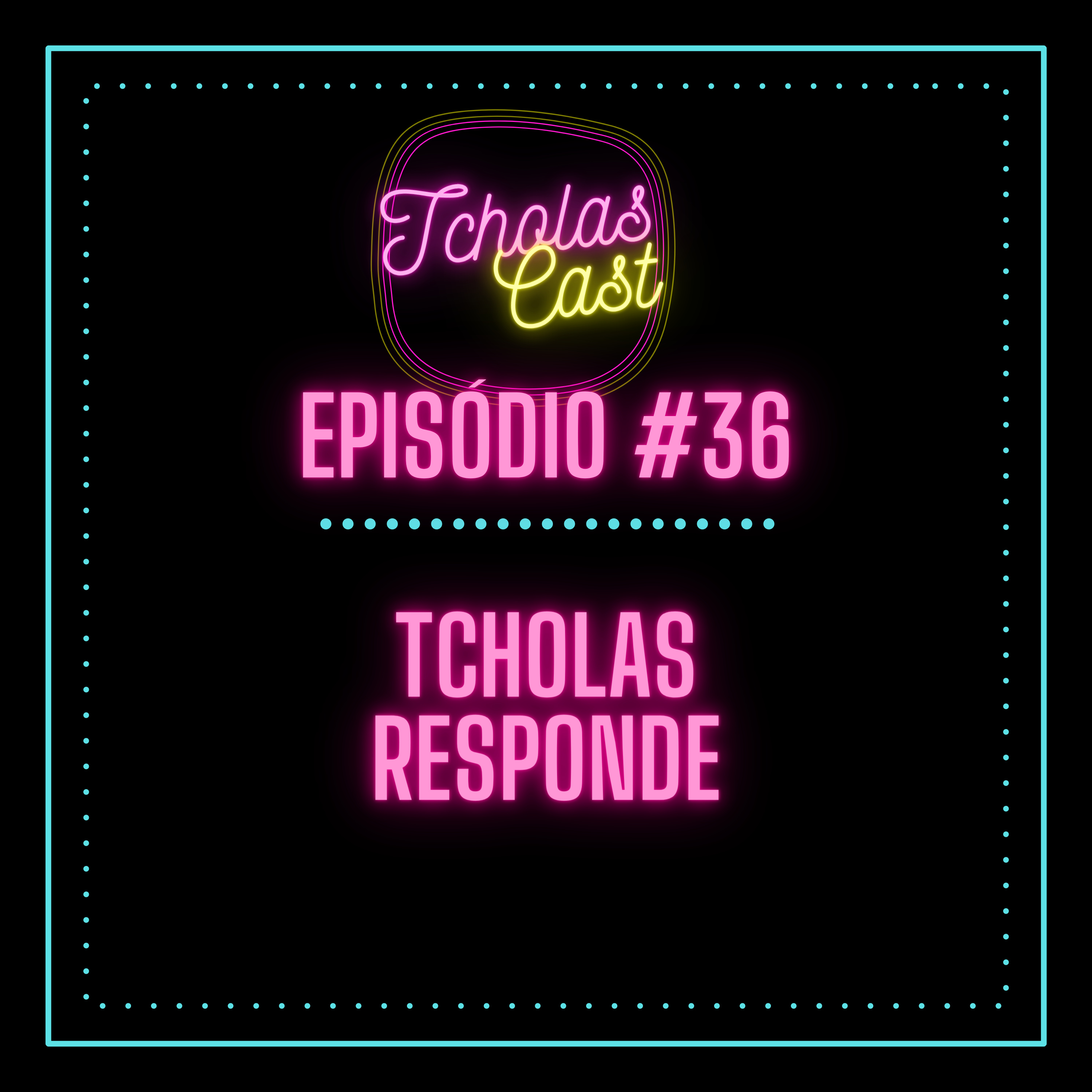 TcholasCast