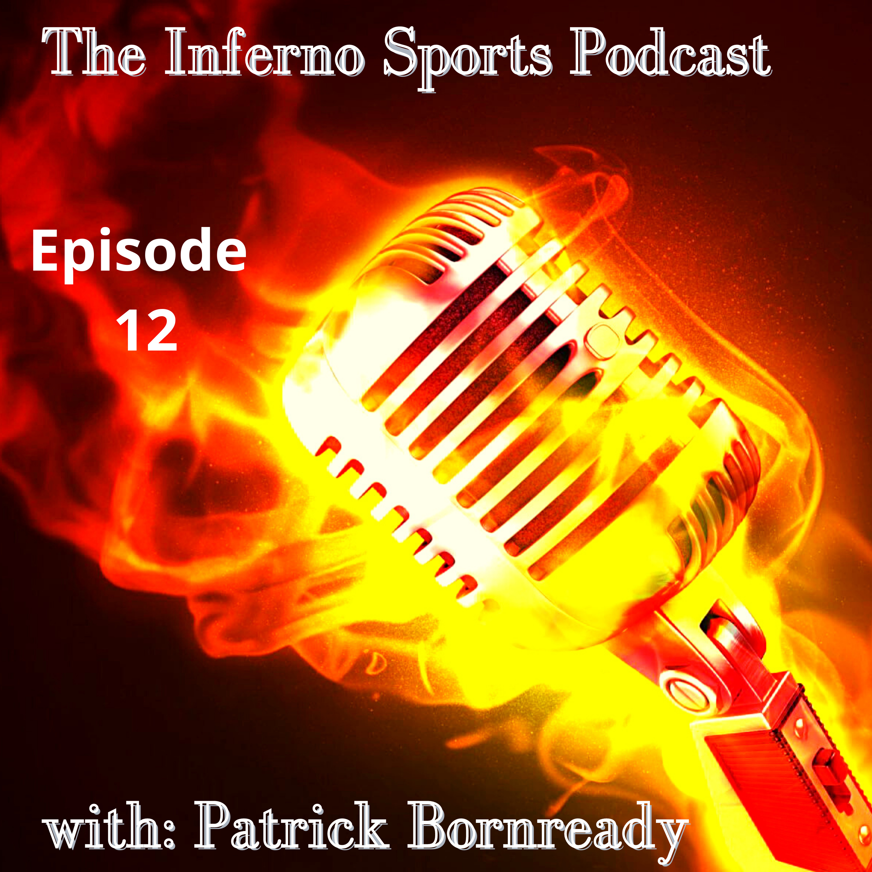 The Inferno Sports Podcast