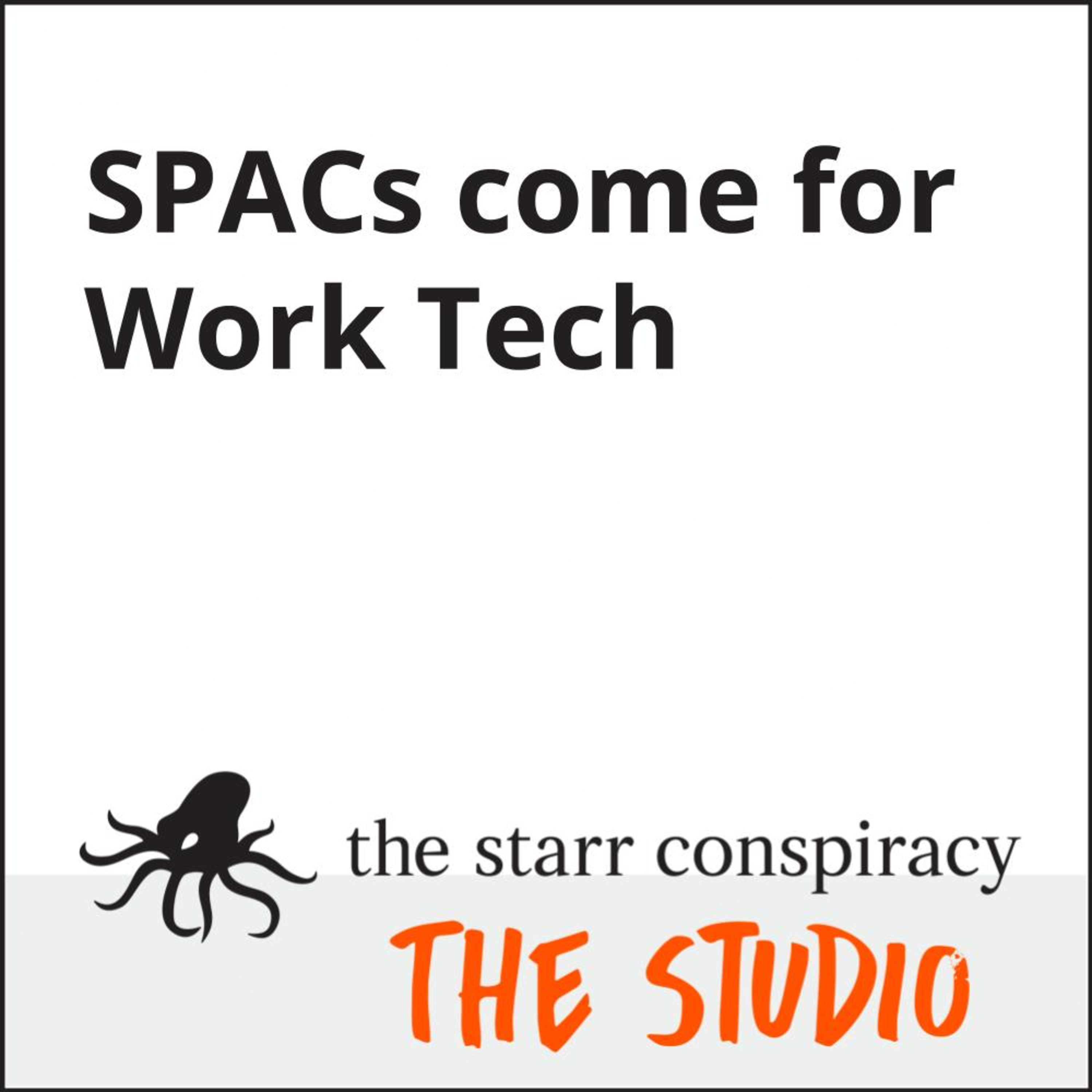 SPACs come for Work Tech episode artwork