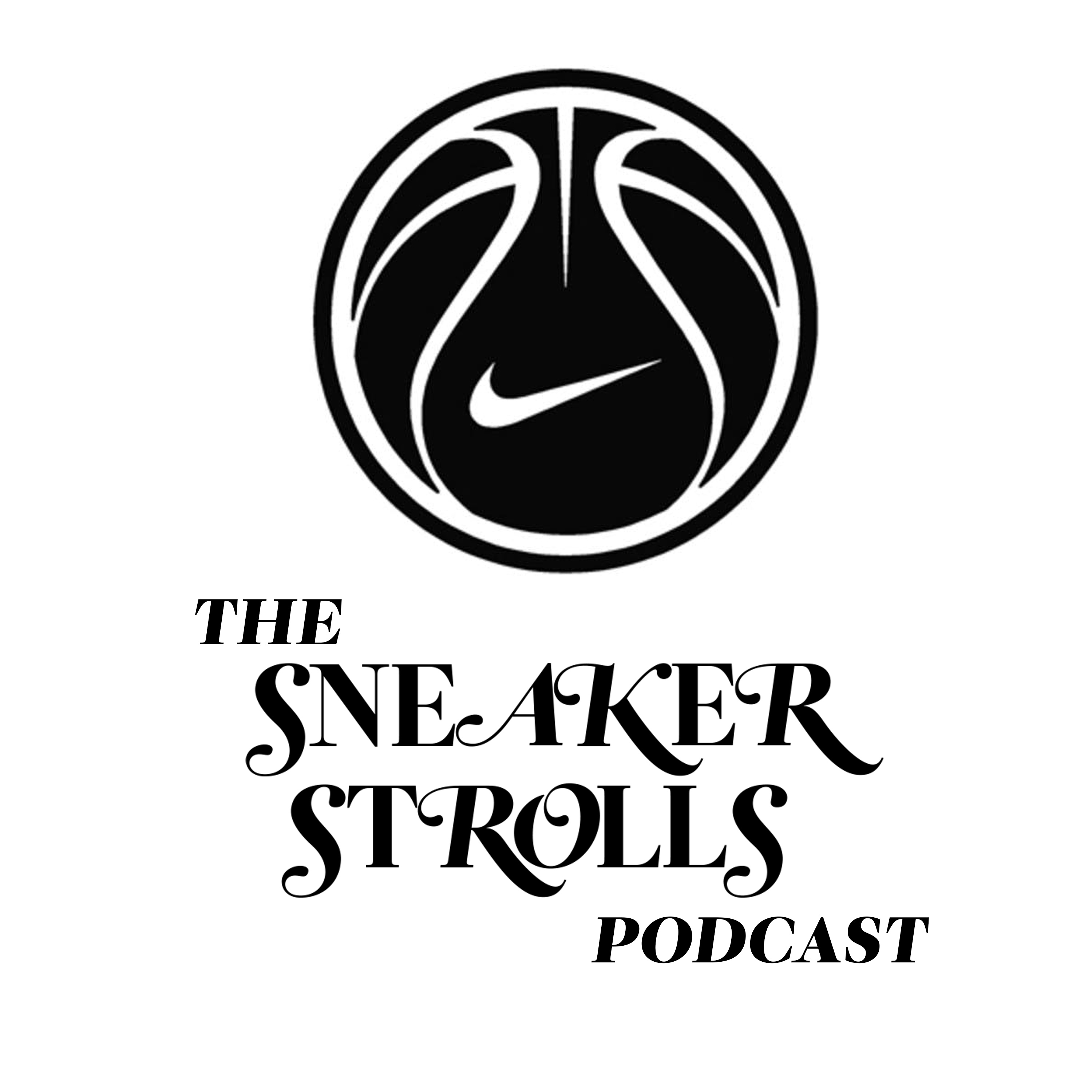 The Sneaker Strolls Podcast