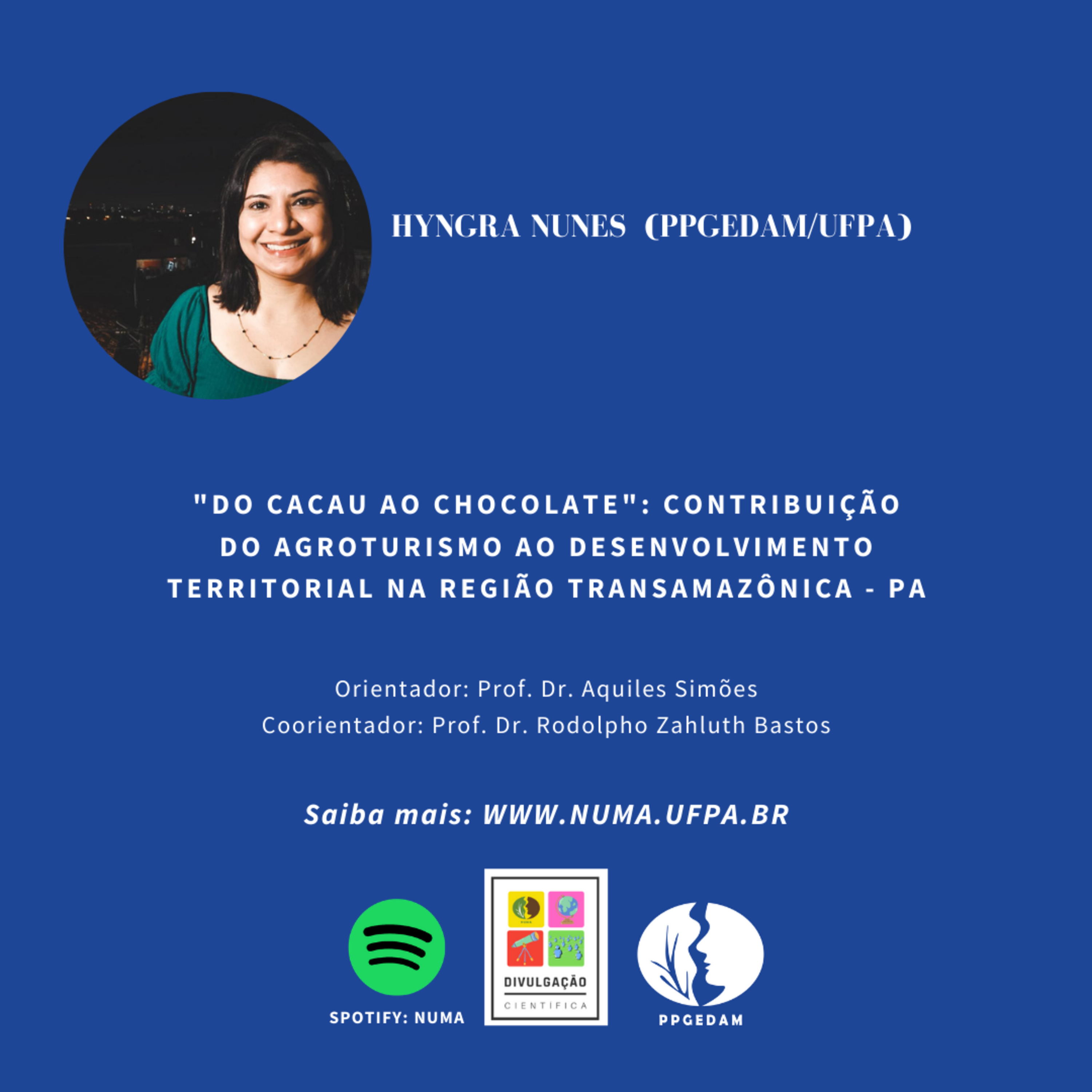 "Do cacau ao chocolate": contribuição do agroturismo ao desenvolvimento territorial na região transamazônica - PA. Mestranda Hyngra Nunes