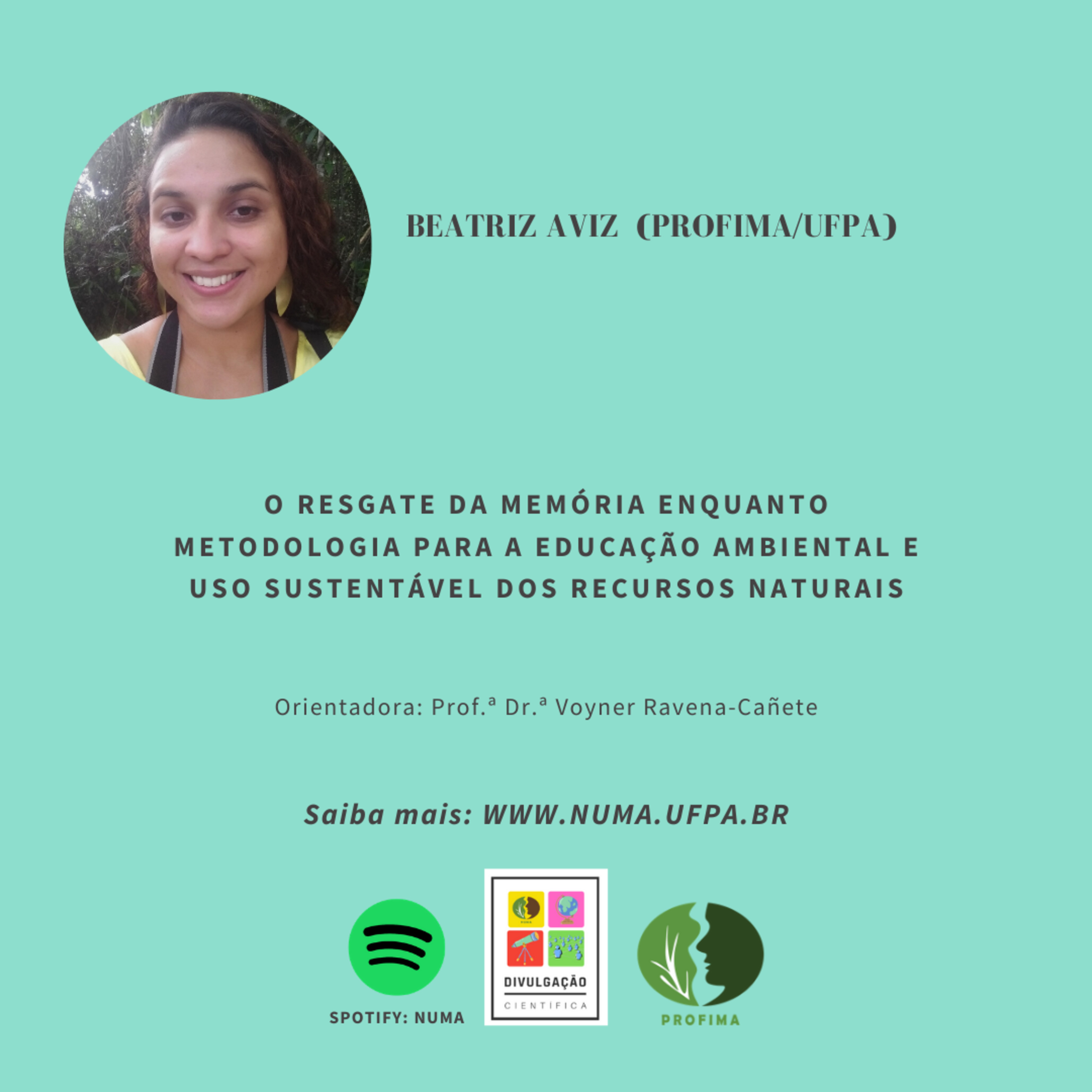 O resgate da memória enquanto metodologia para a educação ambiental e uso sustentável dos recursos naturais. Especialista Beatriz Aviz.