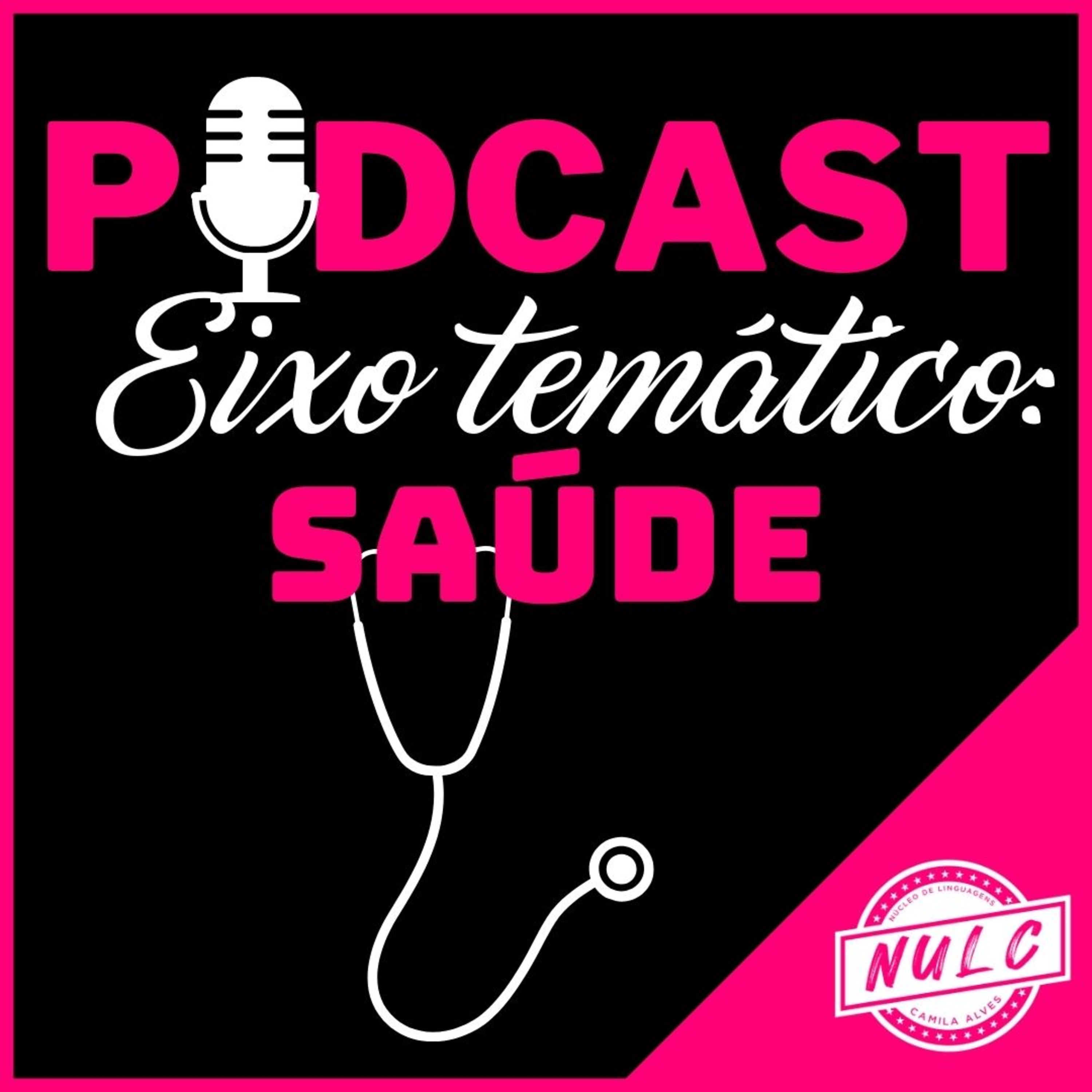 EIXO TEMÁTICO: SAÚDE episode artwork