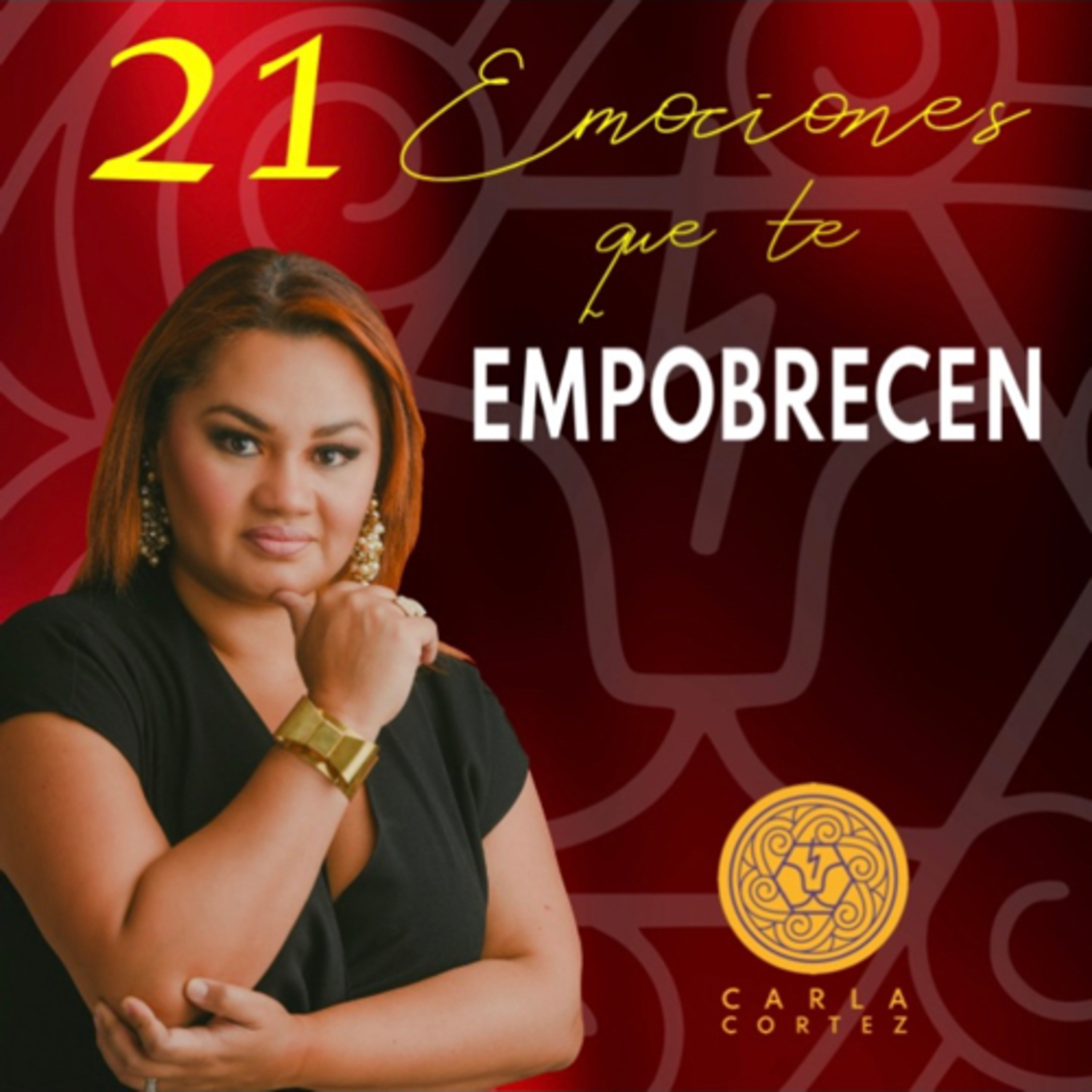 21 EMOCIONES QUE TE EMPOBRECEN  episode artwork