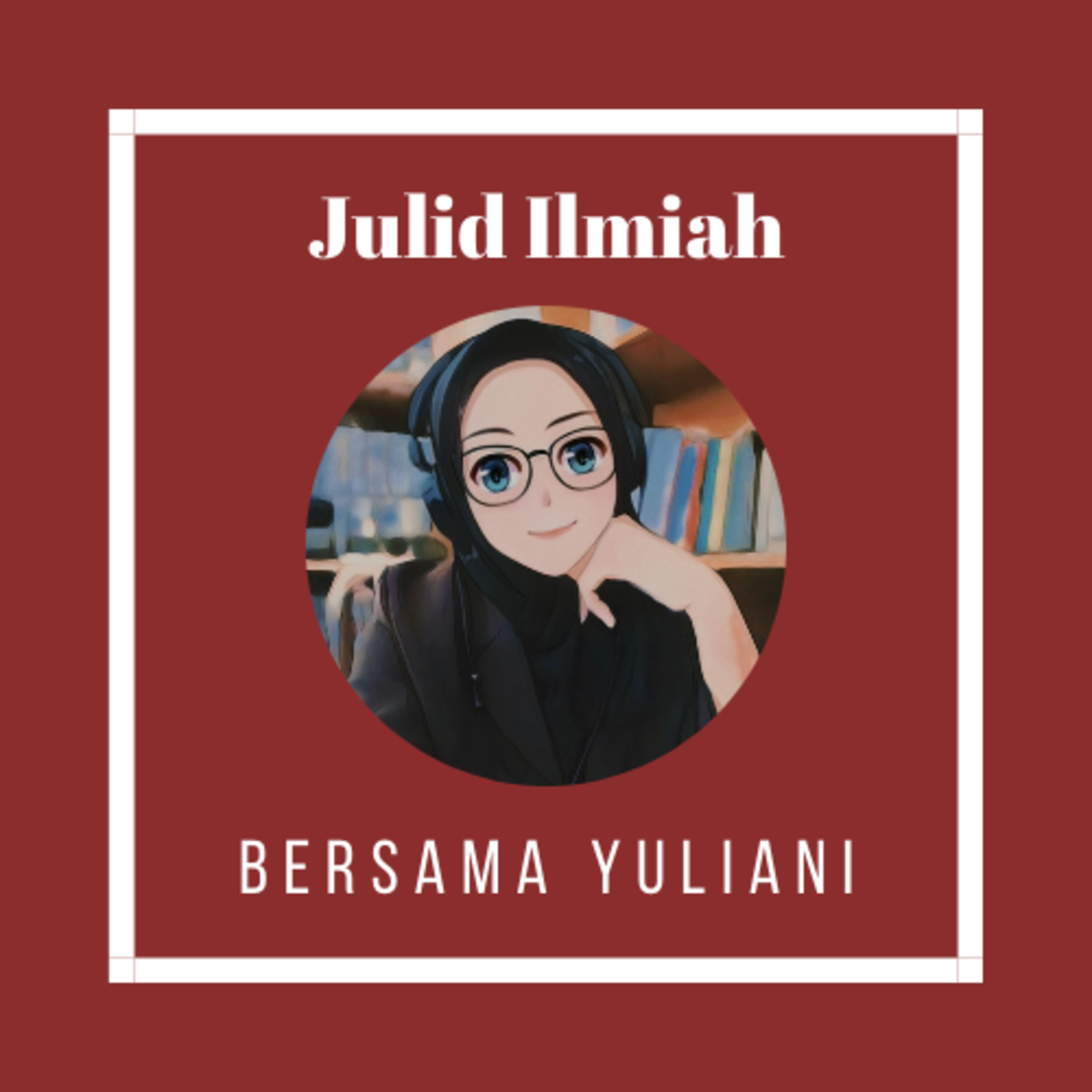Julid Ilmiah bersama Yuliani