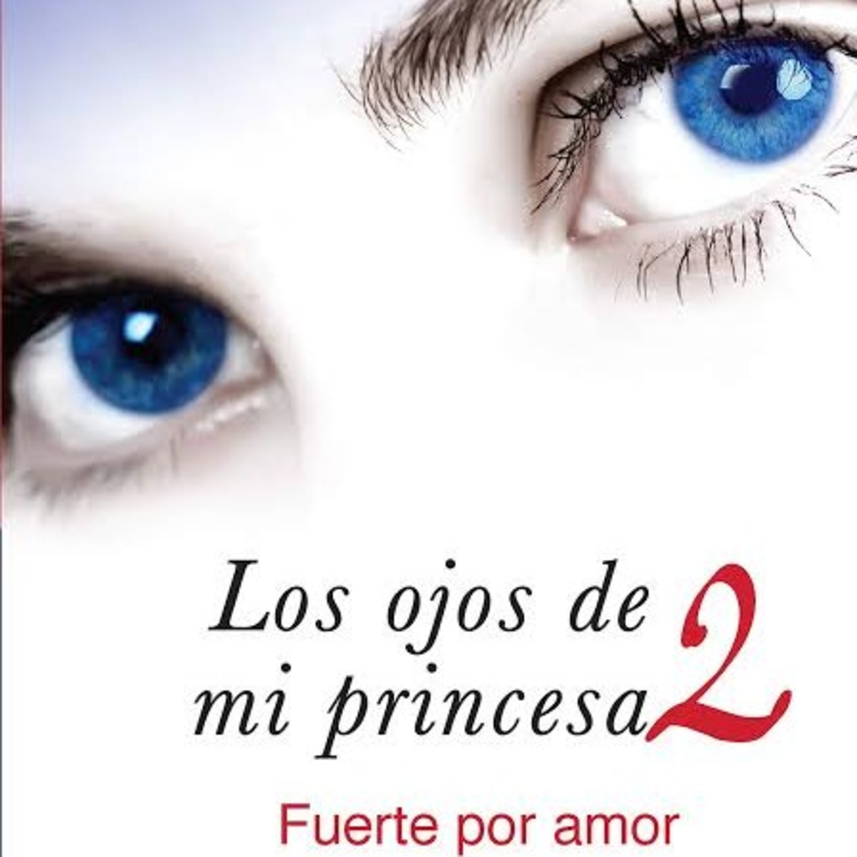 Los ojos de mi princesa 2