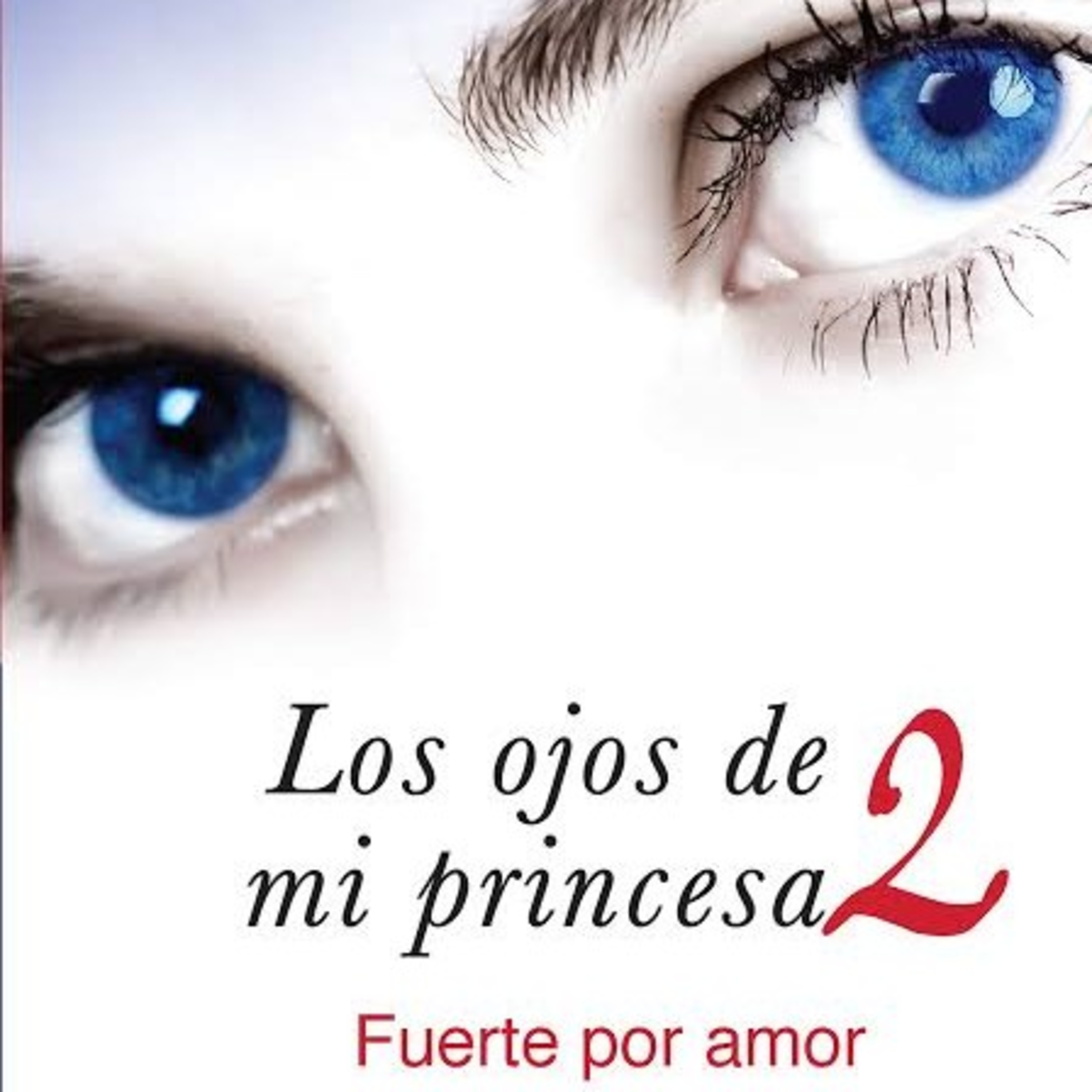 Los ojos de mi princesa 2