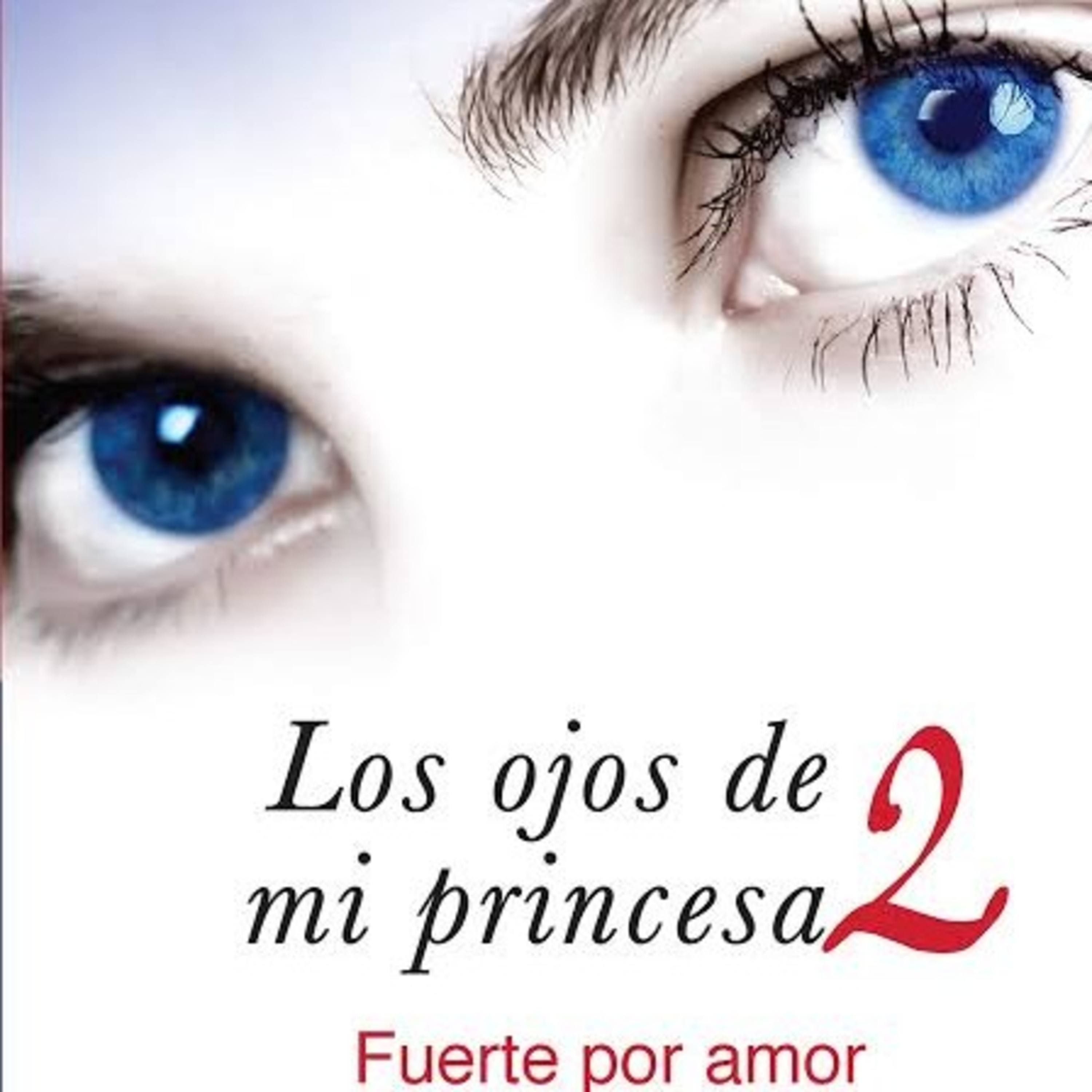 Los ojos de mi princesa 2