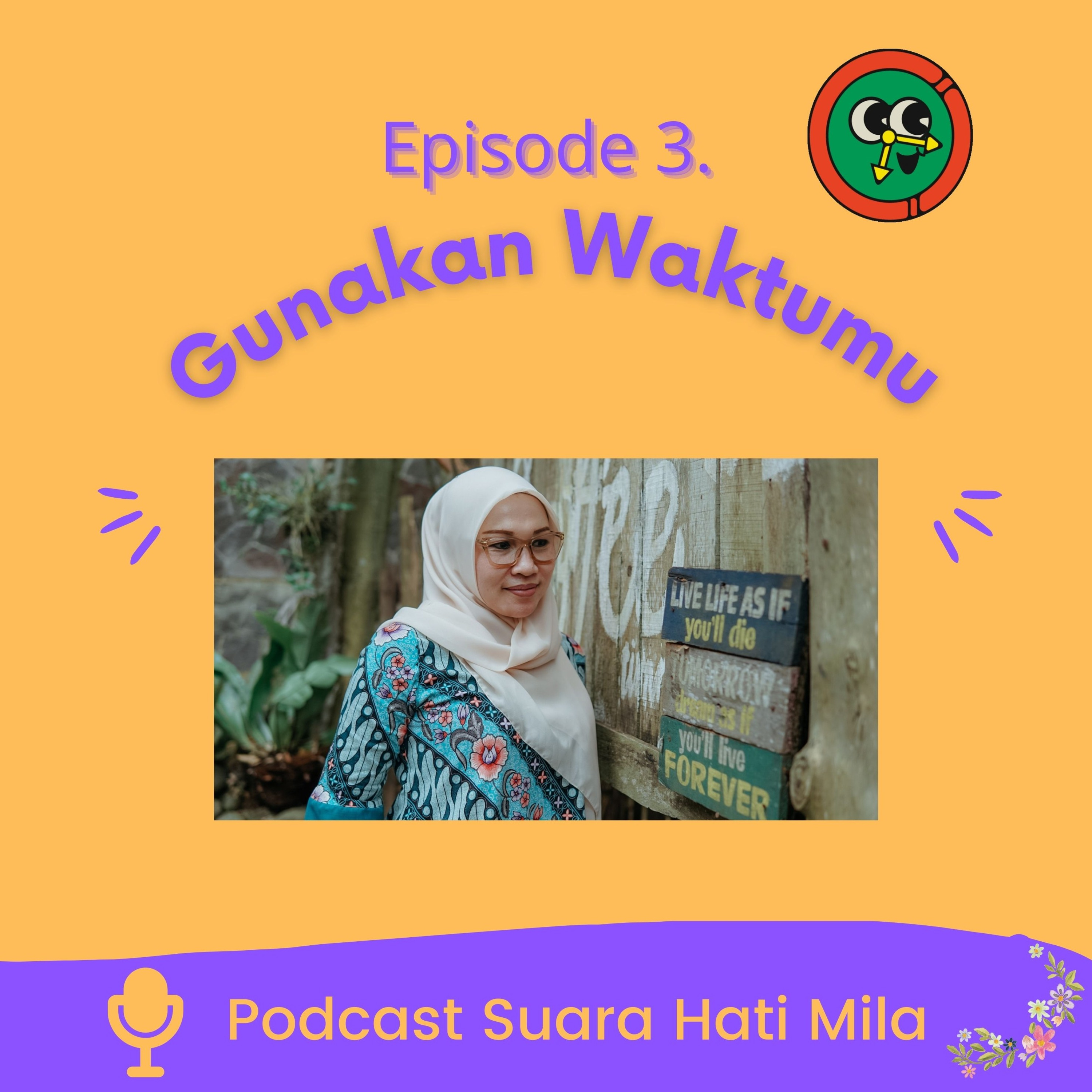 Eps.3 | Gunakan Waktumu | #30haribersuara episode artwork
