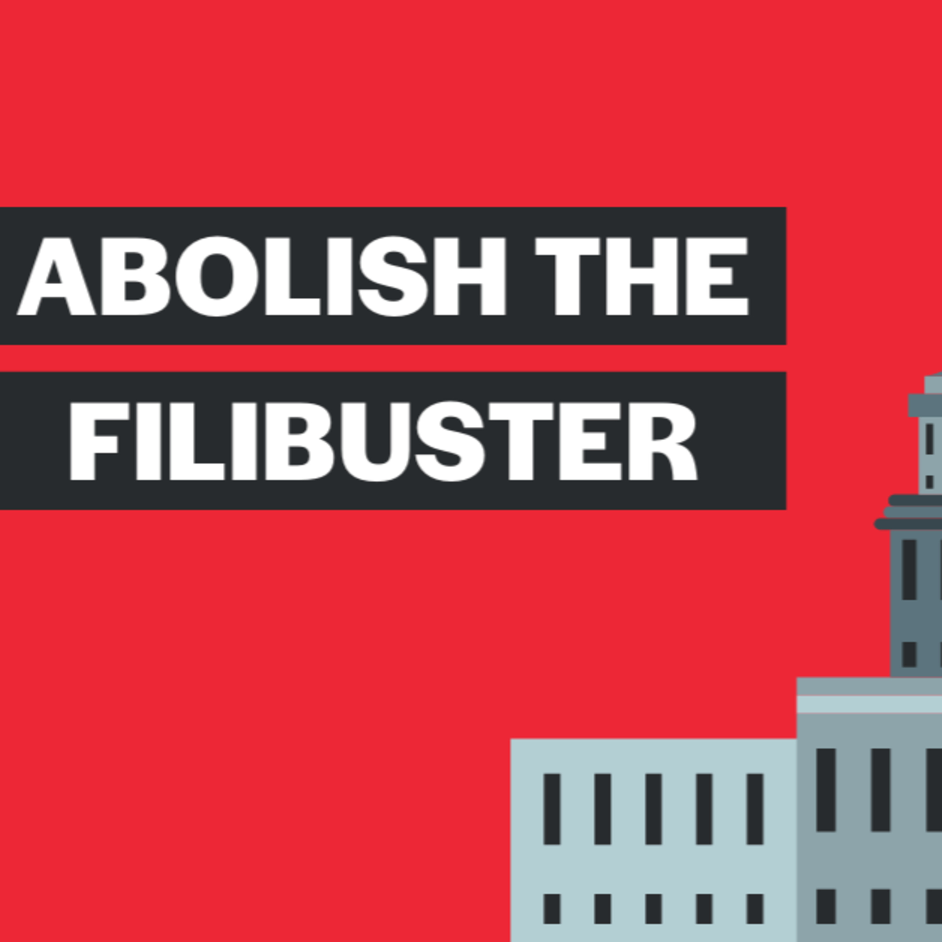 Abolish the Filibuster episode artwork
