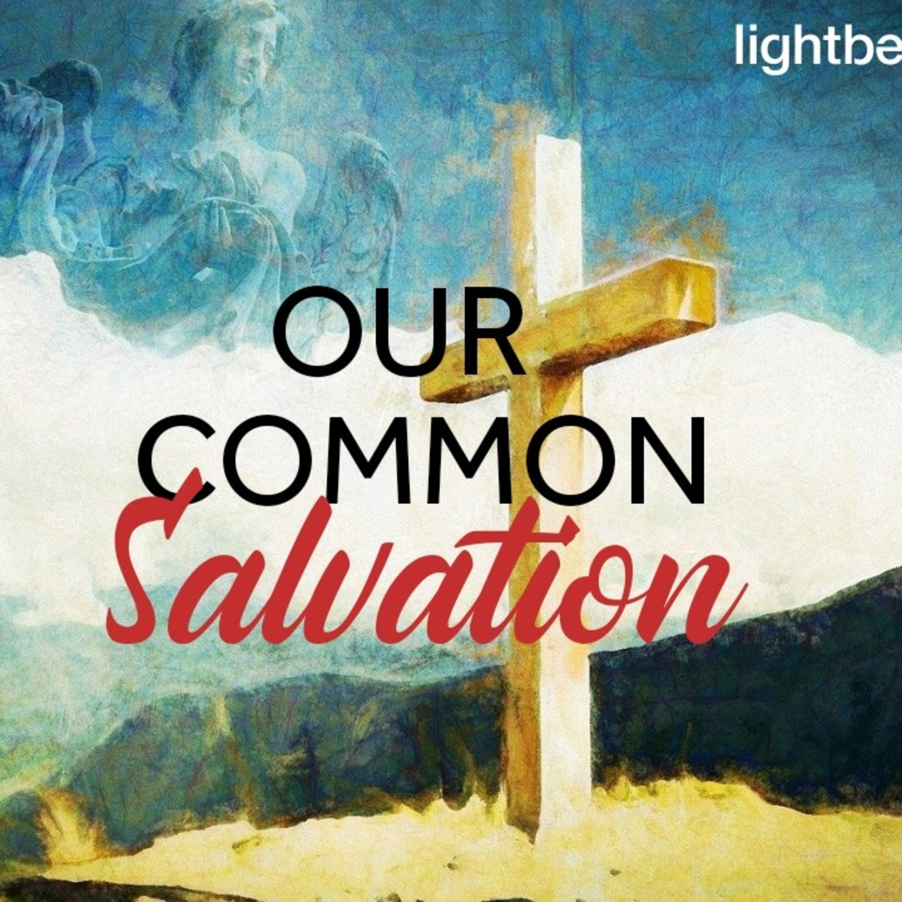 OUR COMMON SALVATION episode artwork